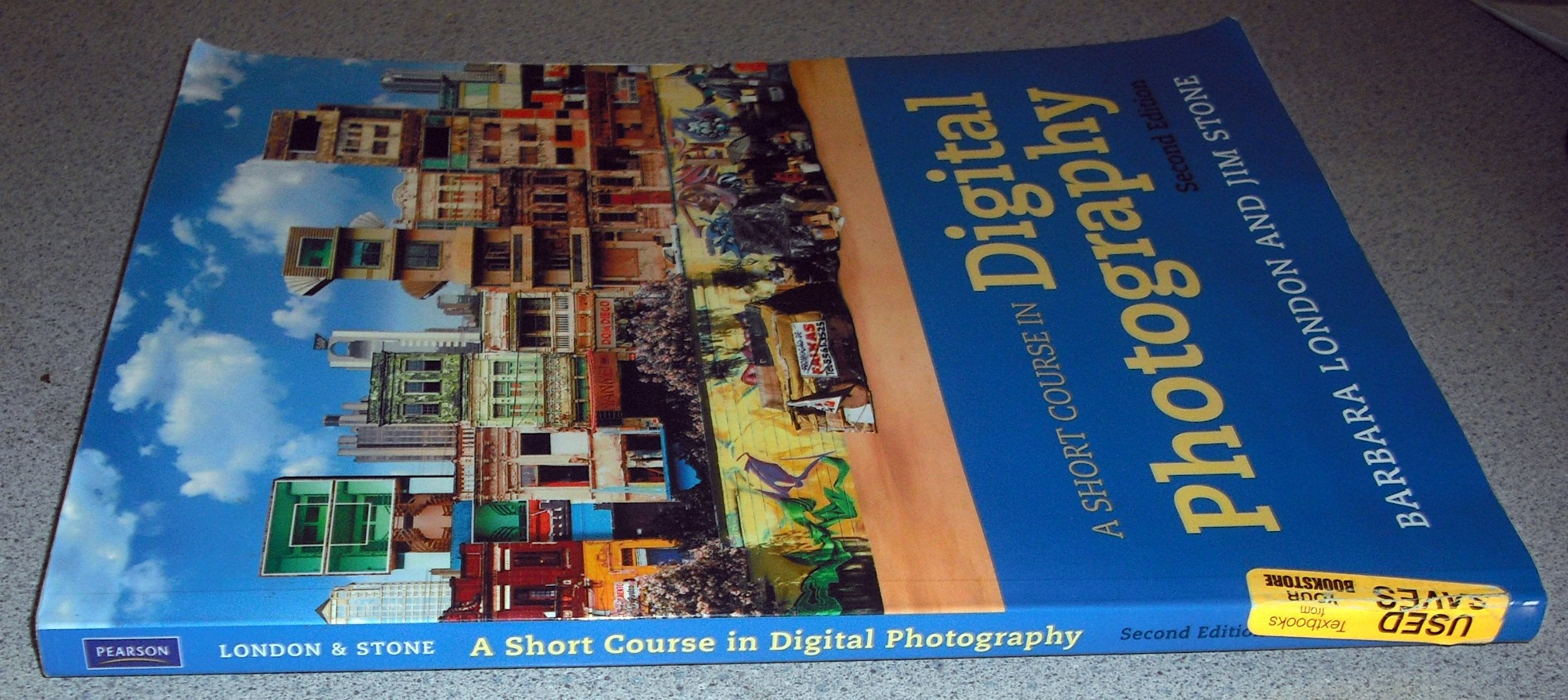 A Short Course in Digital Photography,New
