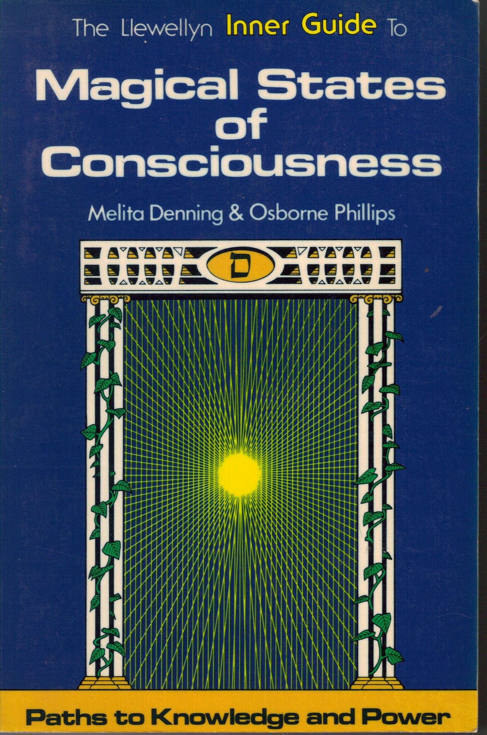 Magical States Of Consciousness (Llewellyn Inner Guide Series),New