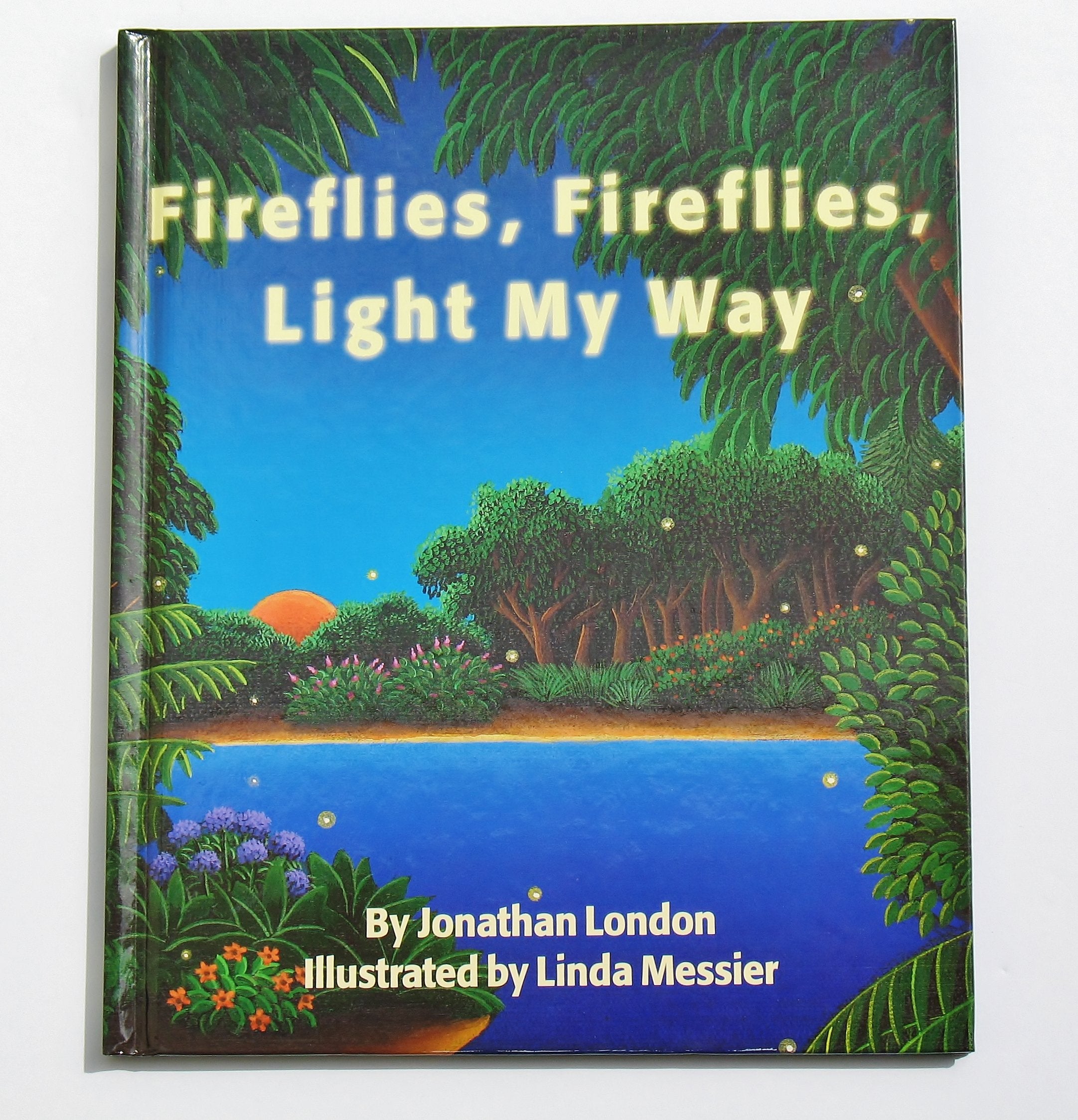 Fireflies, Fireflies, Light My Way,New