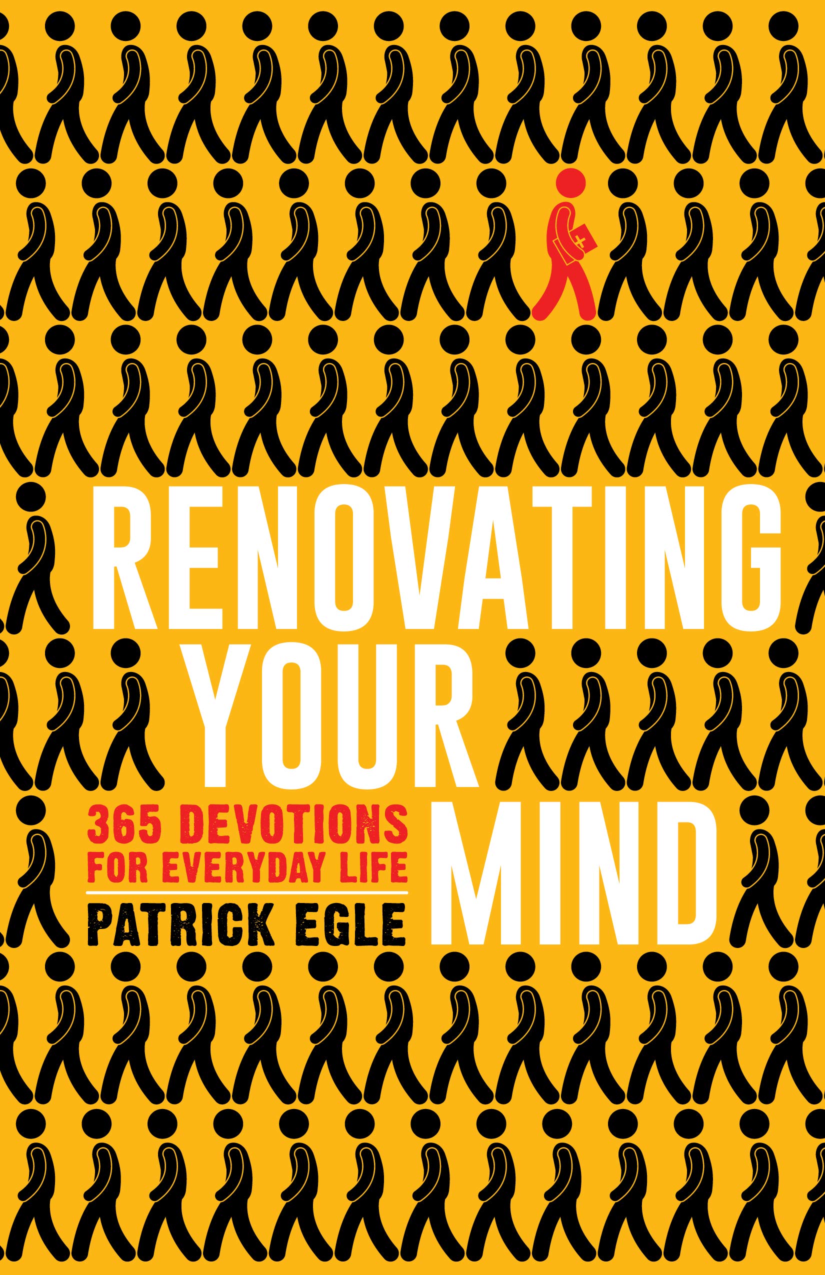 Renovating Your Mind: 365 Devotions for Everyday Life,Used