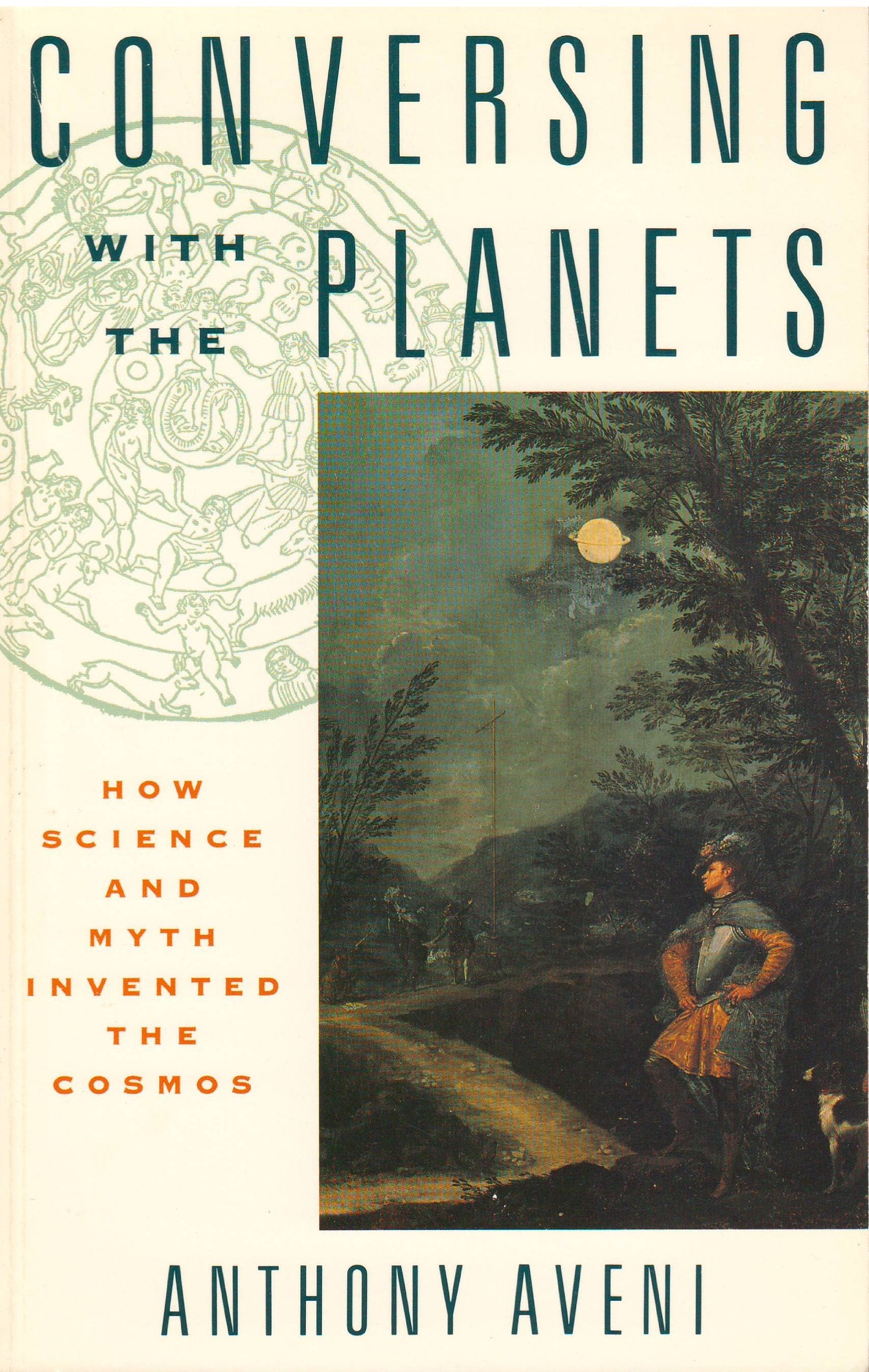 Conversing With The Planets: How Science And Myth Invented The Cosmos,Used