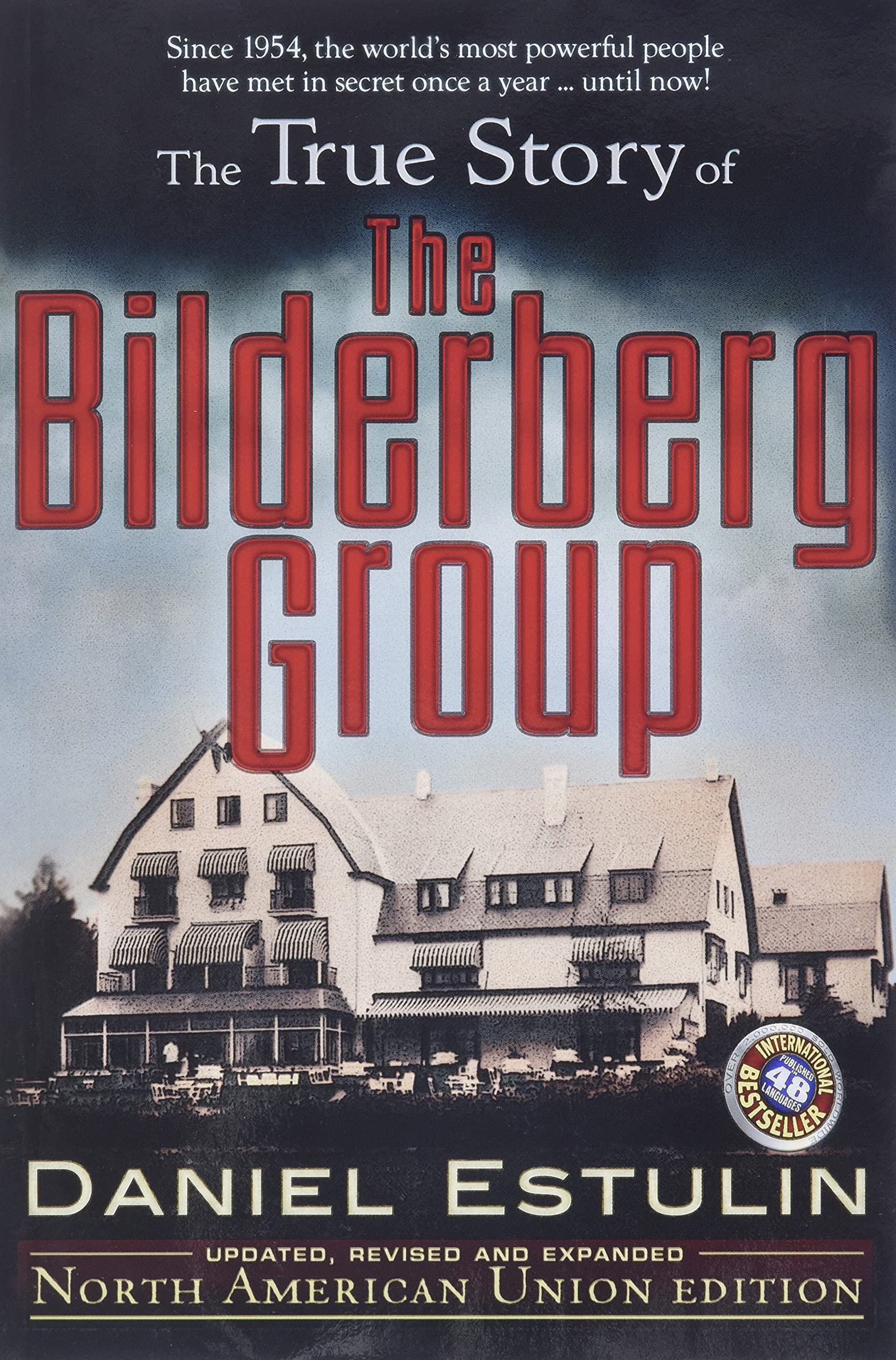 The True Story Of The Bilderberg Group