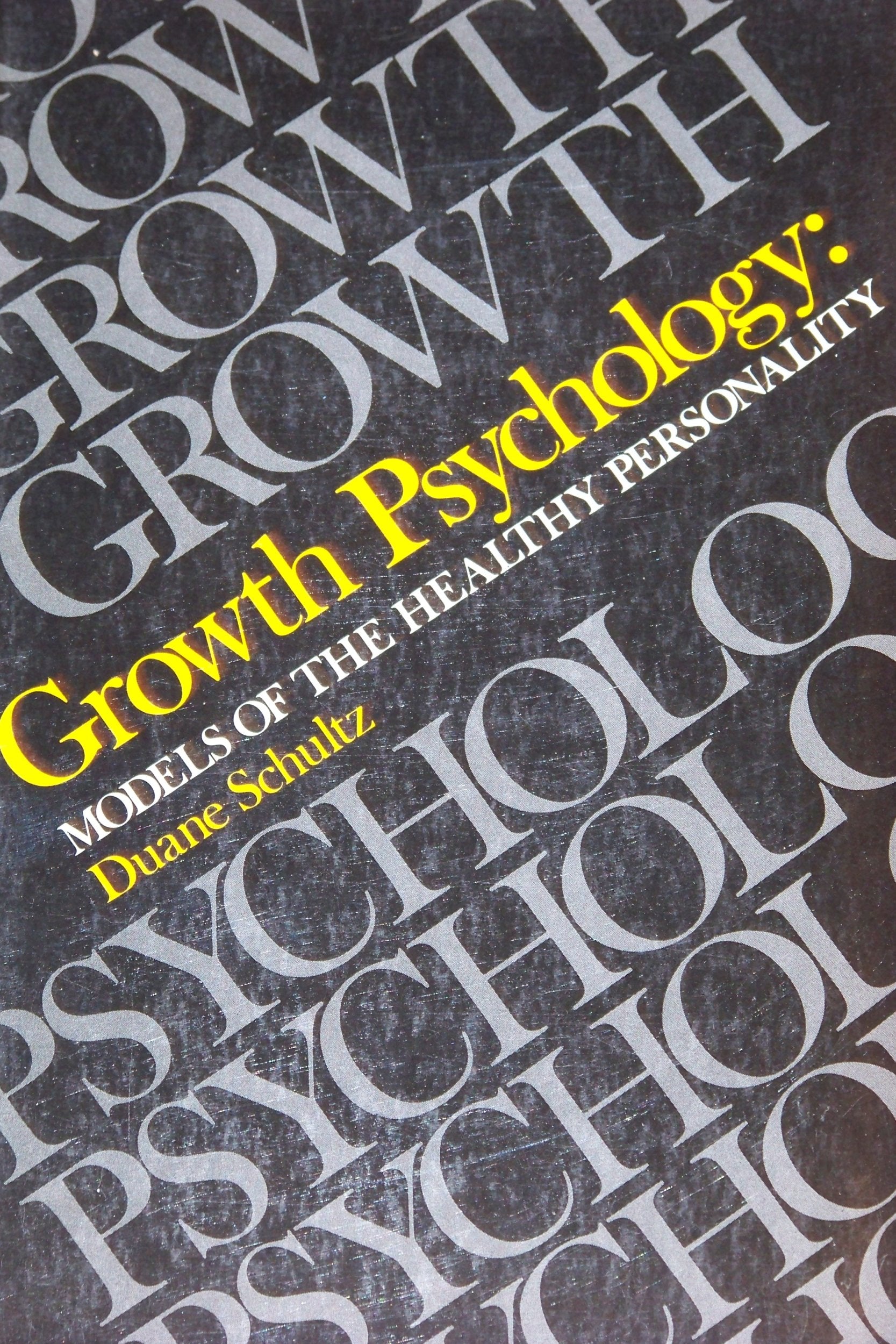 Growth psychology: Models of the healthy personality,Used