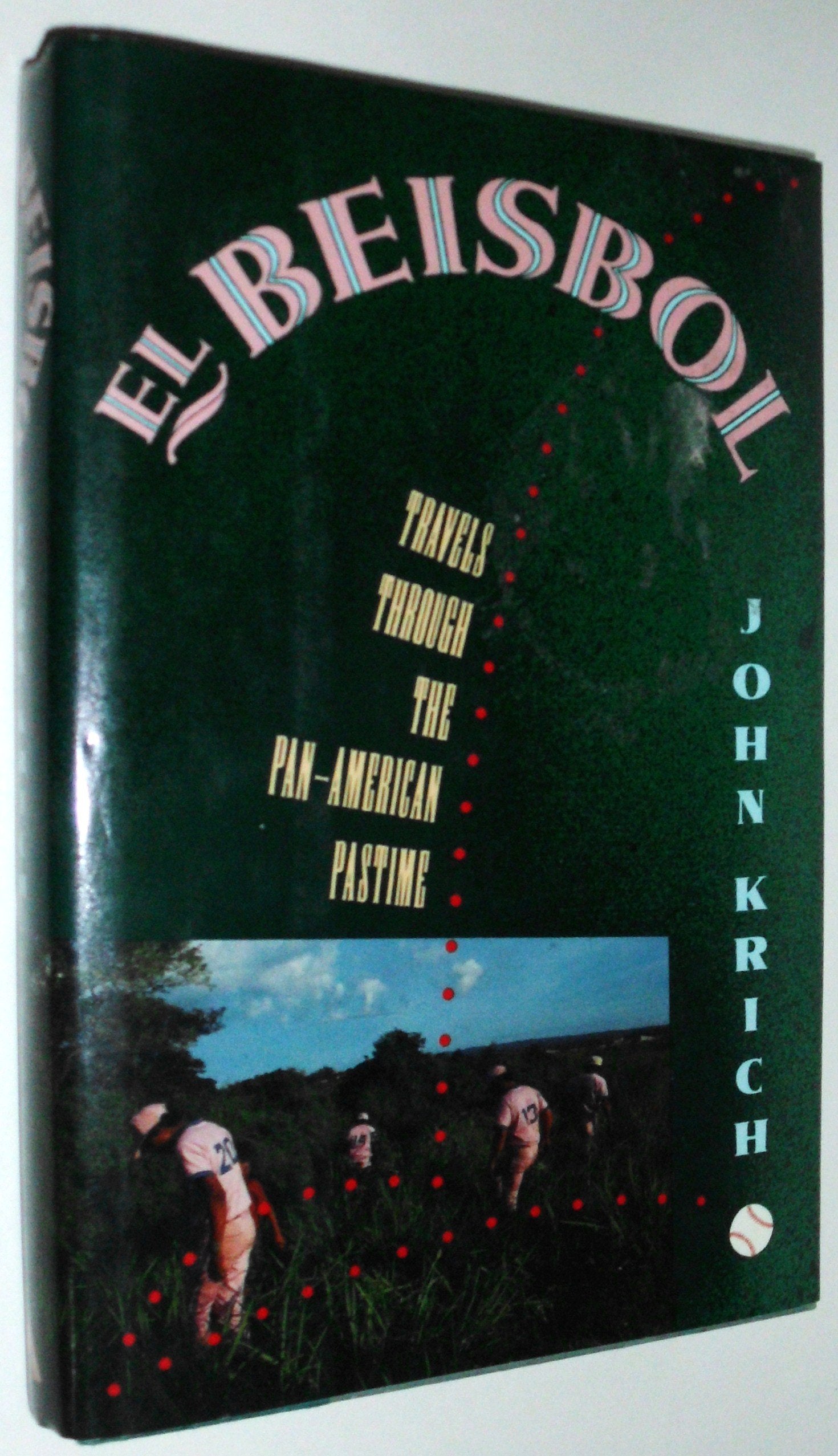 El Beisbol: Travels Through the PanAmerican Pastime,Used