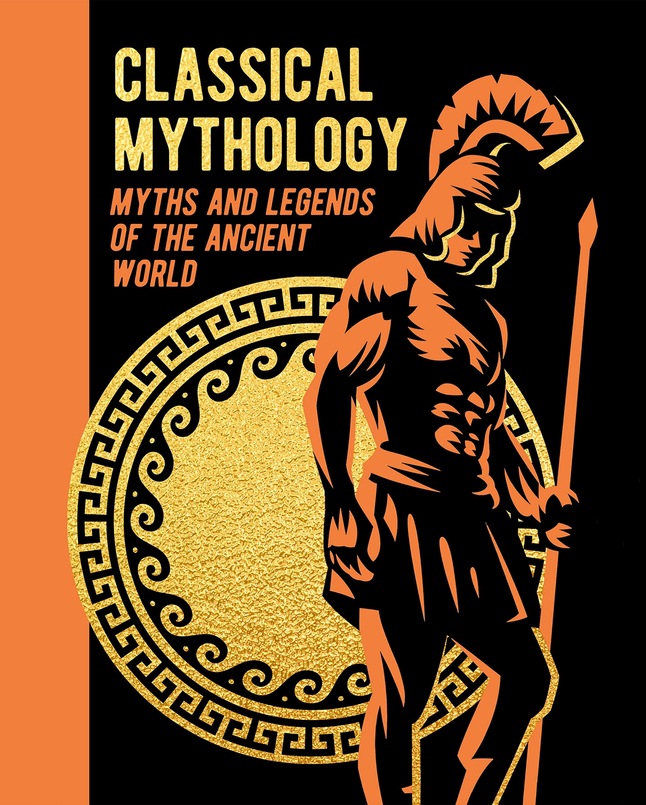 Classical Mythology: Myths And Legends Of The Ancient World (Arcturus Gilded Classics),Used