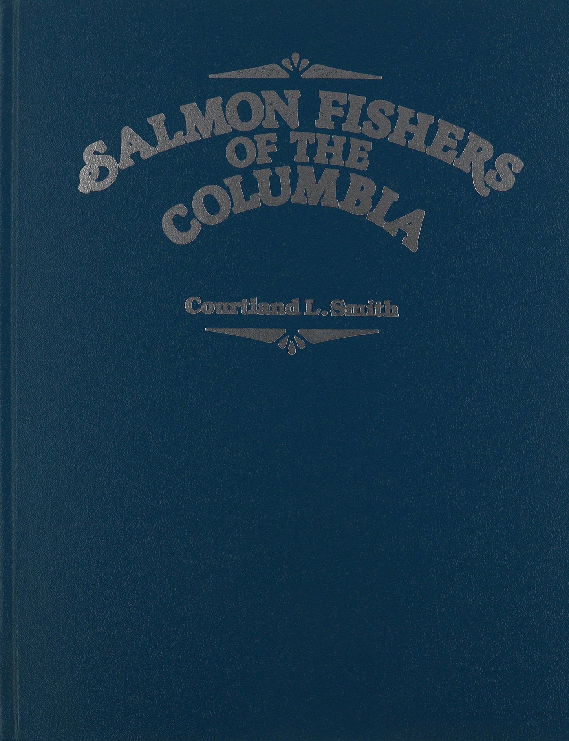 Salmon Fishers of the Columbia,Used