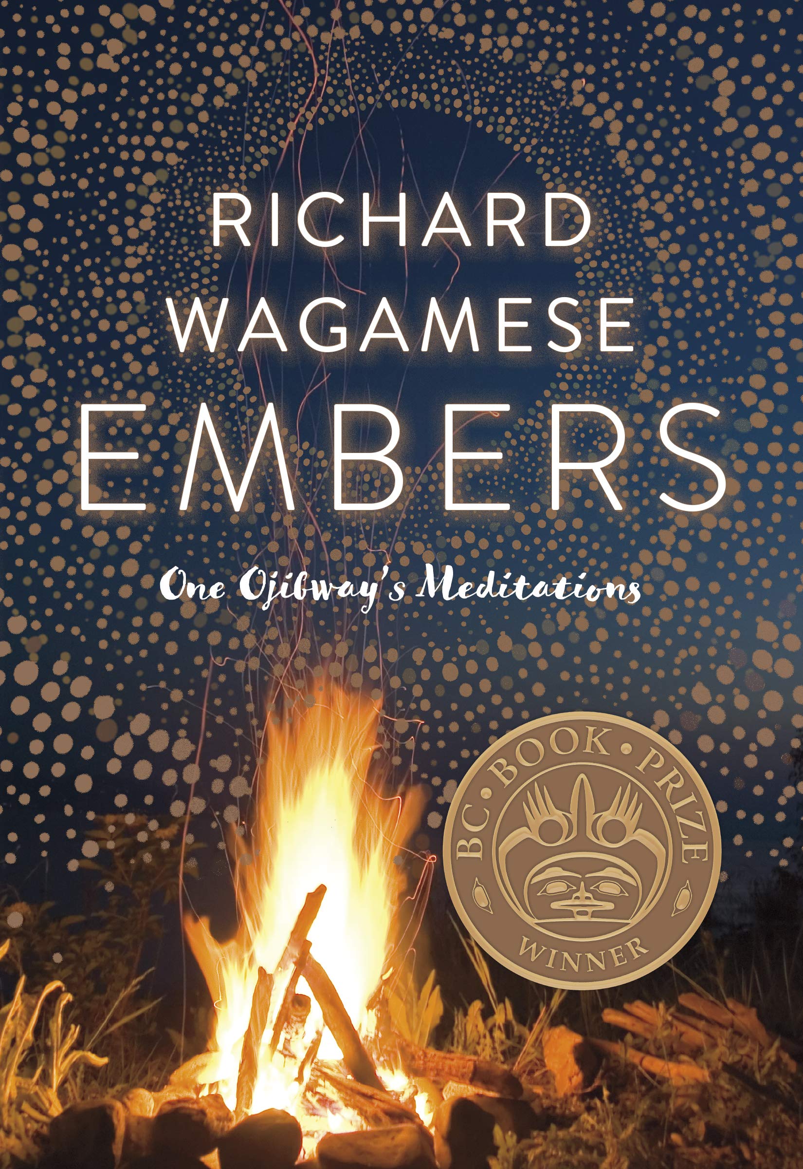 Embers: One Ojibway's Meditations,New