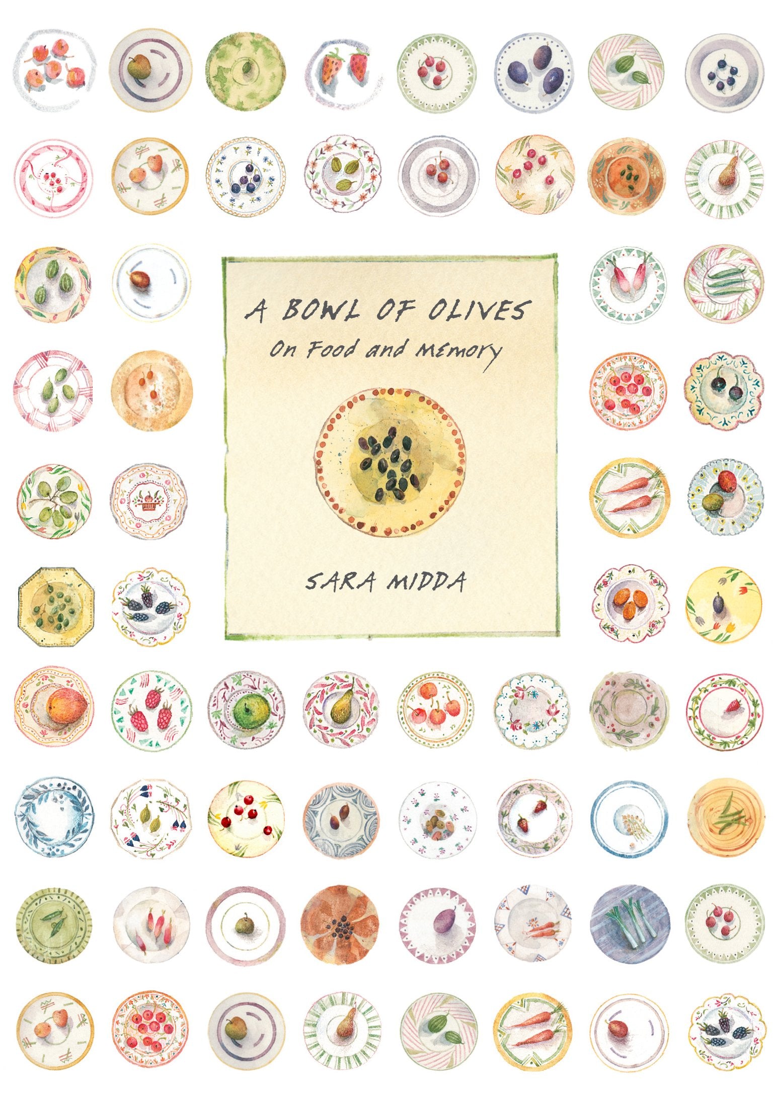 A Bowl Of Olives: On Food And Memory,New