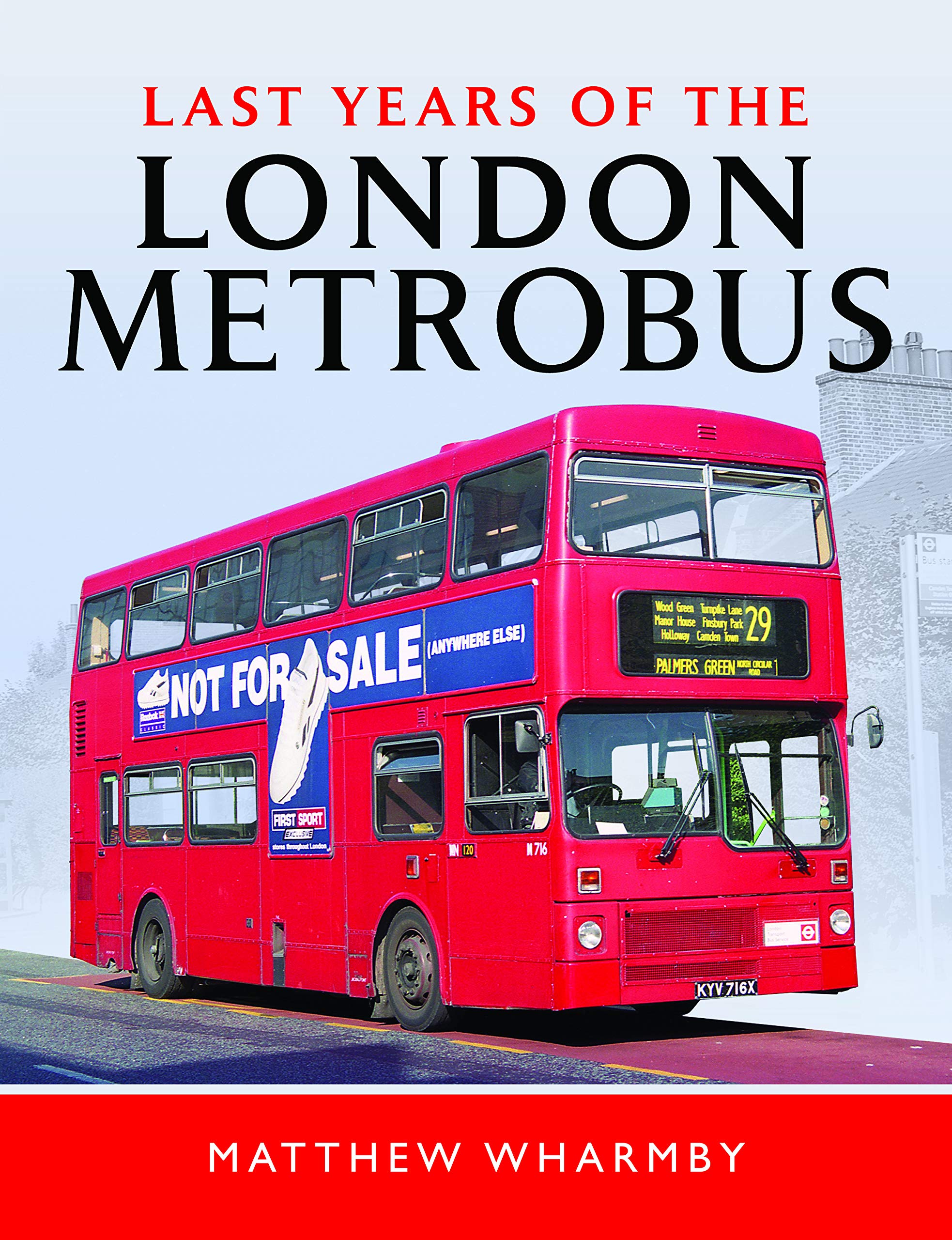 Last Years of the London Metrobus,Used