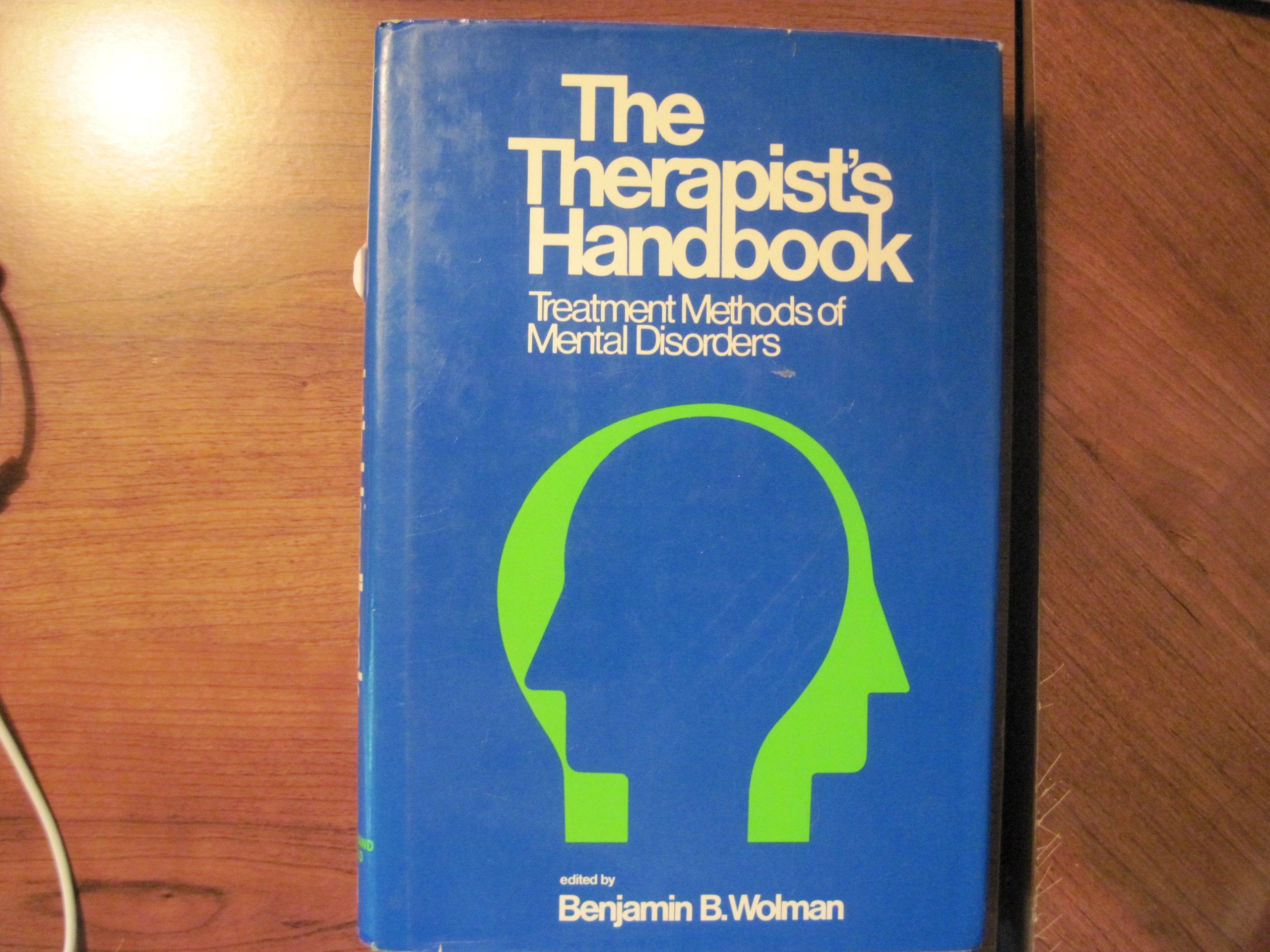 The Therapists Handbook: Treatment Methods Of Mental Disorders,Used