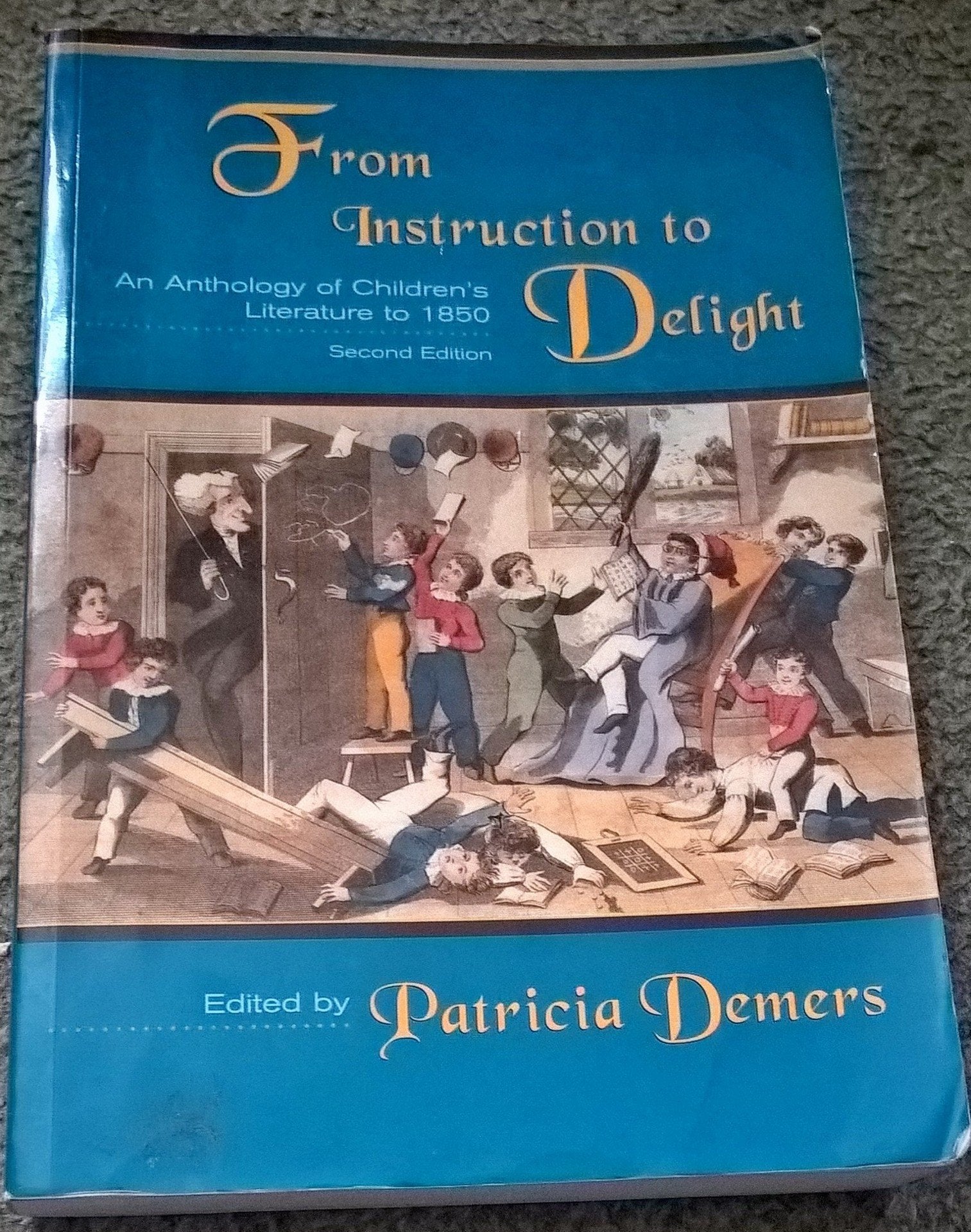 From Instruction to Delight: An Anthology of Children's Literature to 1850,New
