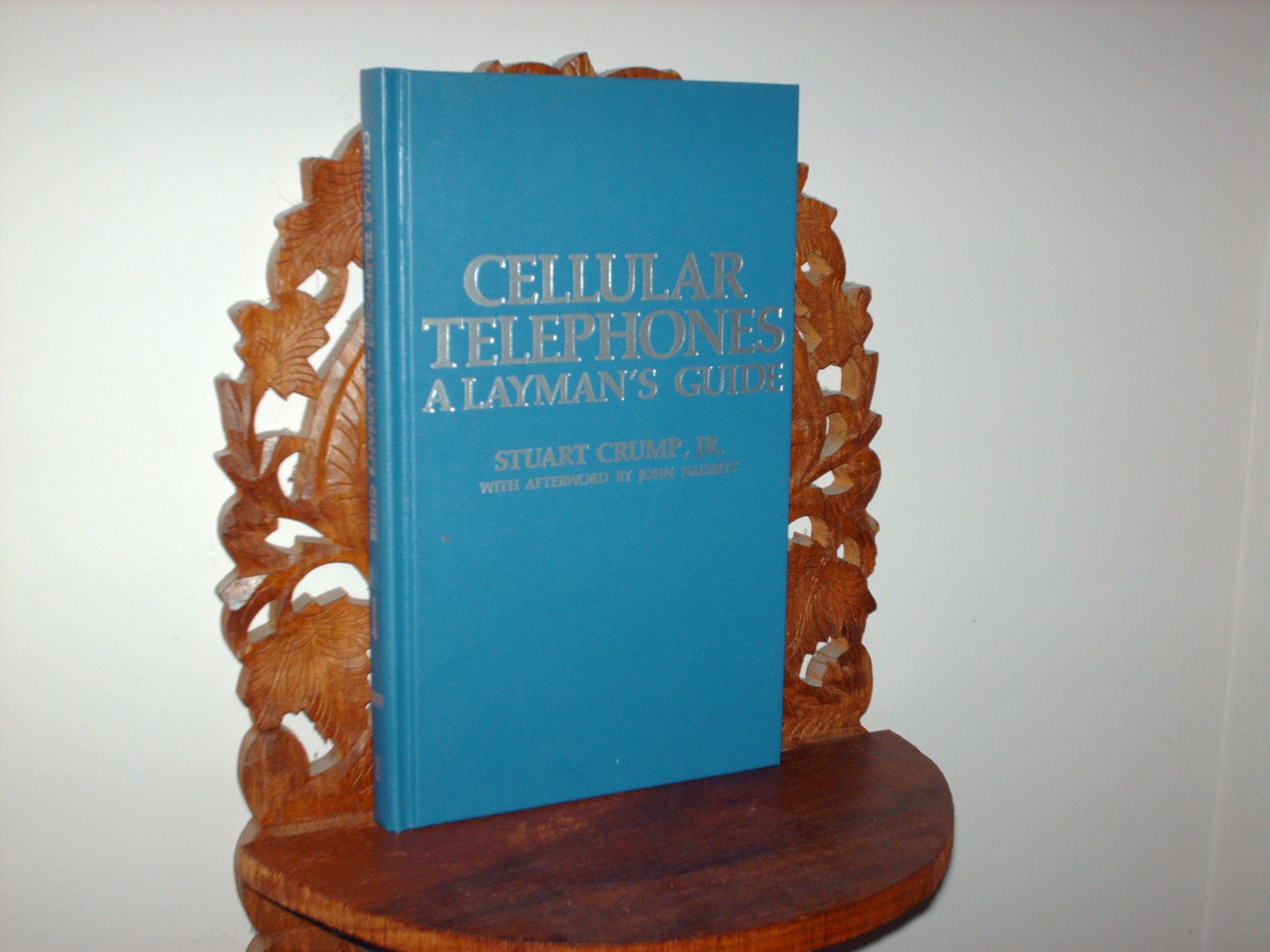 Cellular Telephones: A Layman's Guide,Used