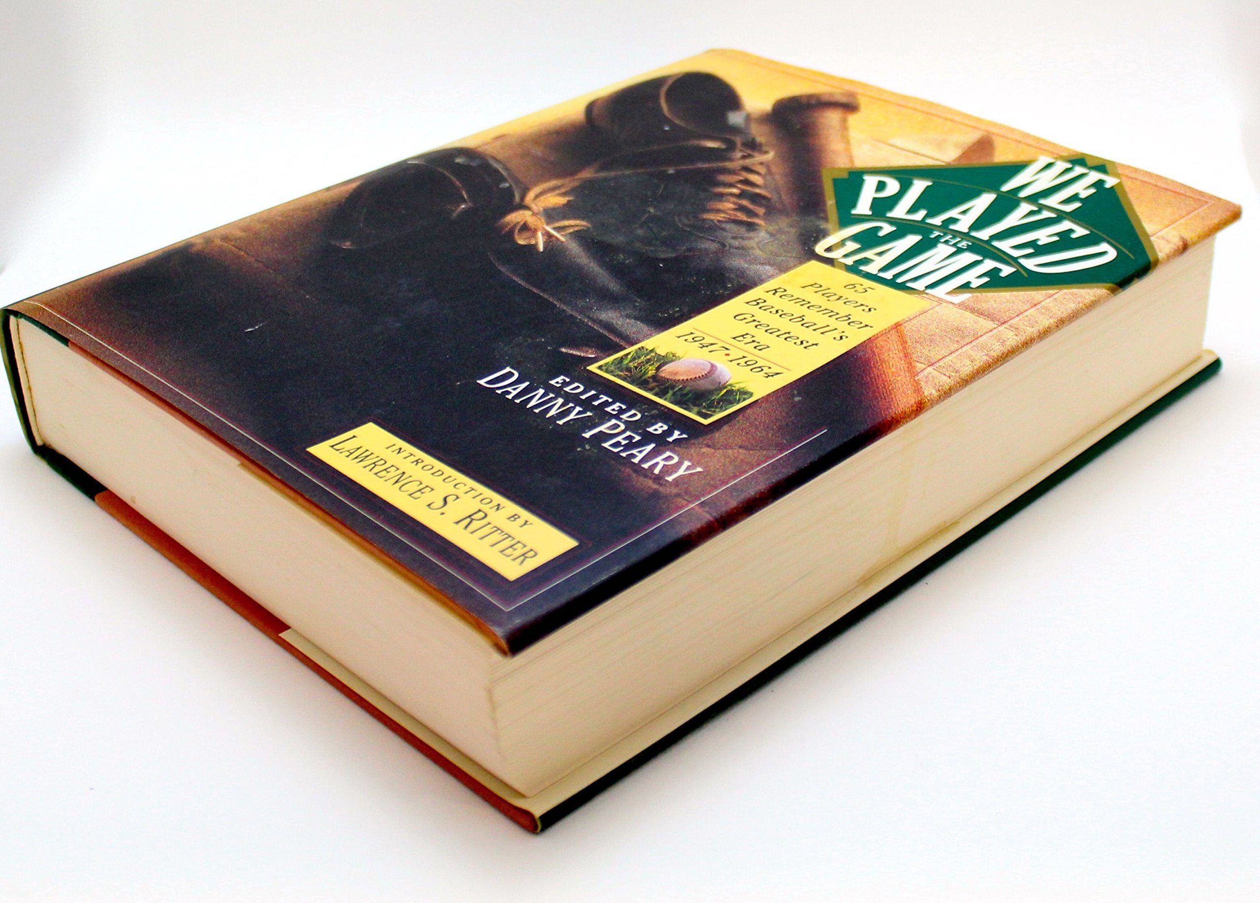 We Played the Game: 65 Players Remember Baseball's Greatest Era, 19471964,Used