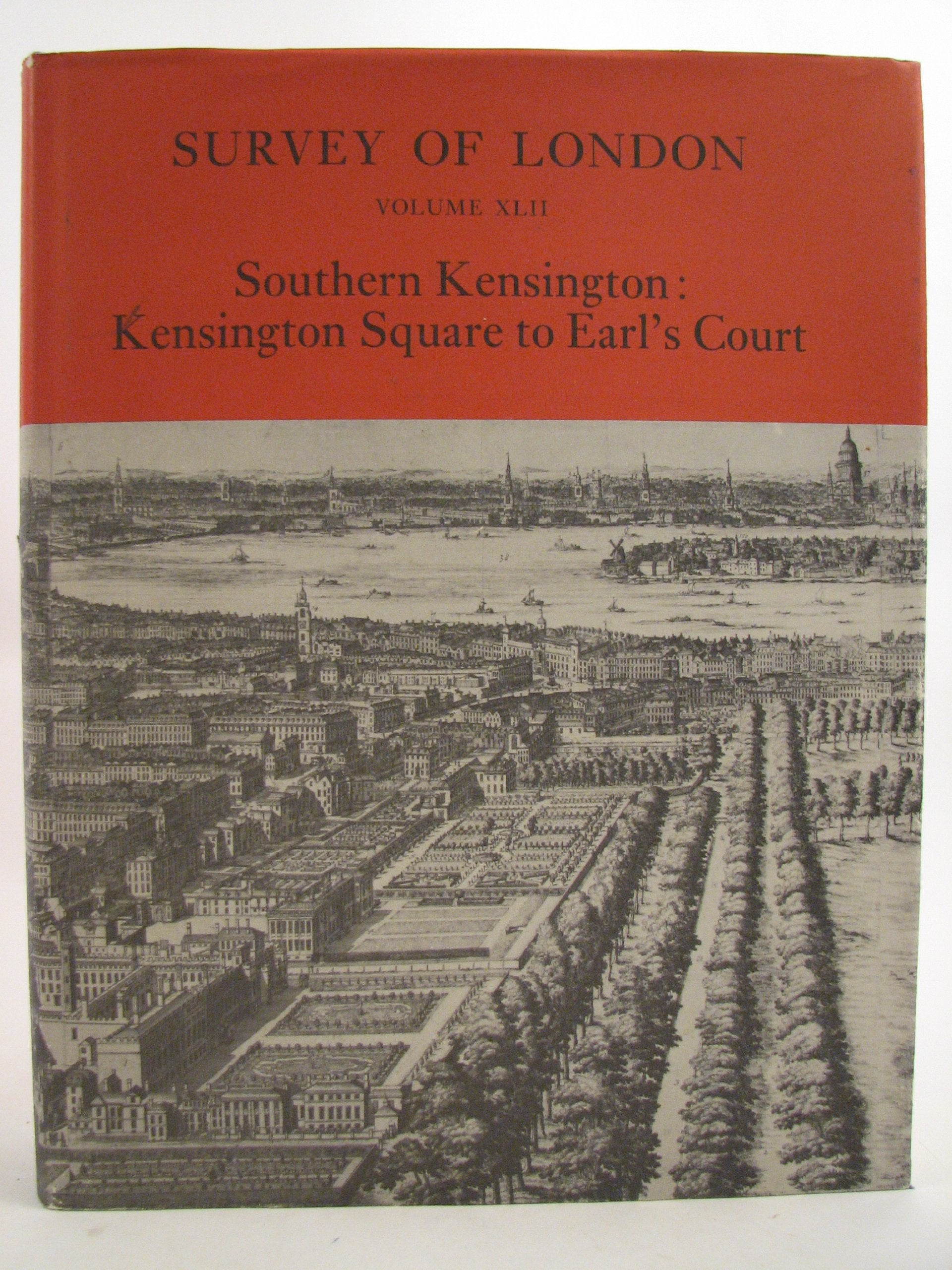 Southern Kensington: Kensington Square to Earl's Court (Survey of London 42) (Survey of London, Vol 42),Used