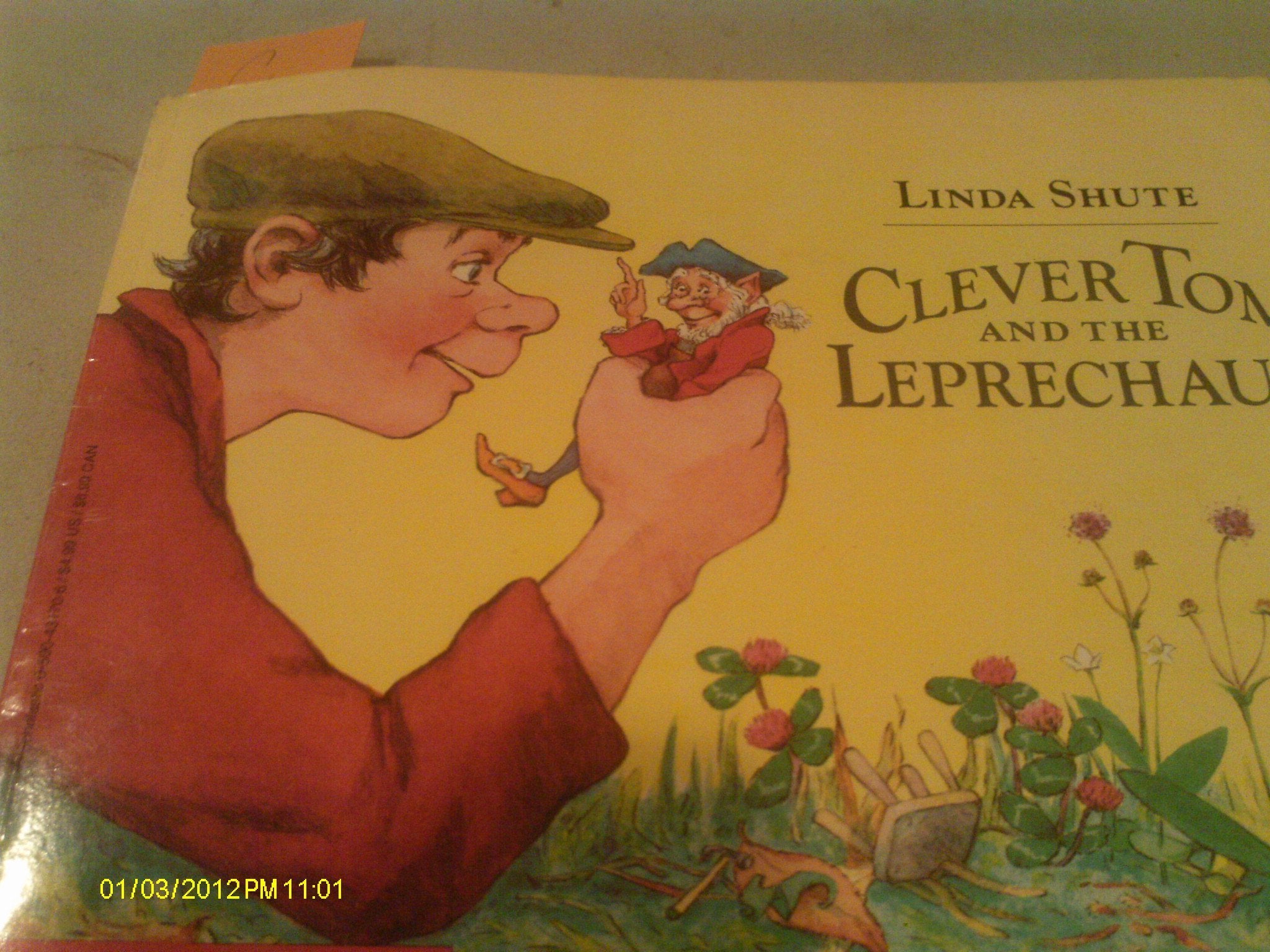 Clever Tom And The Leprechaun: An Old Irish Story,New