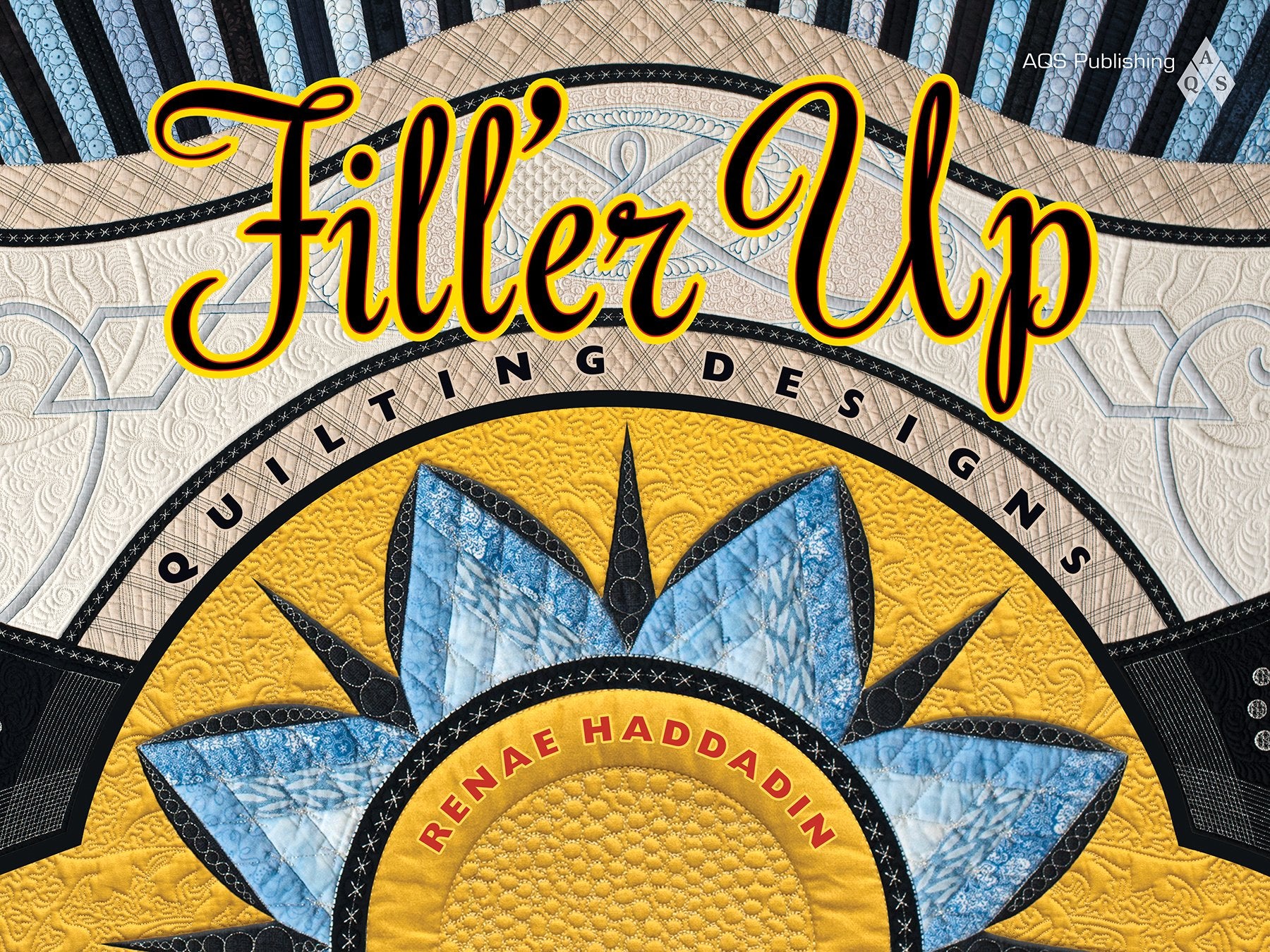 Fill'er Up: Quilting Designs,Used