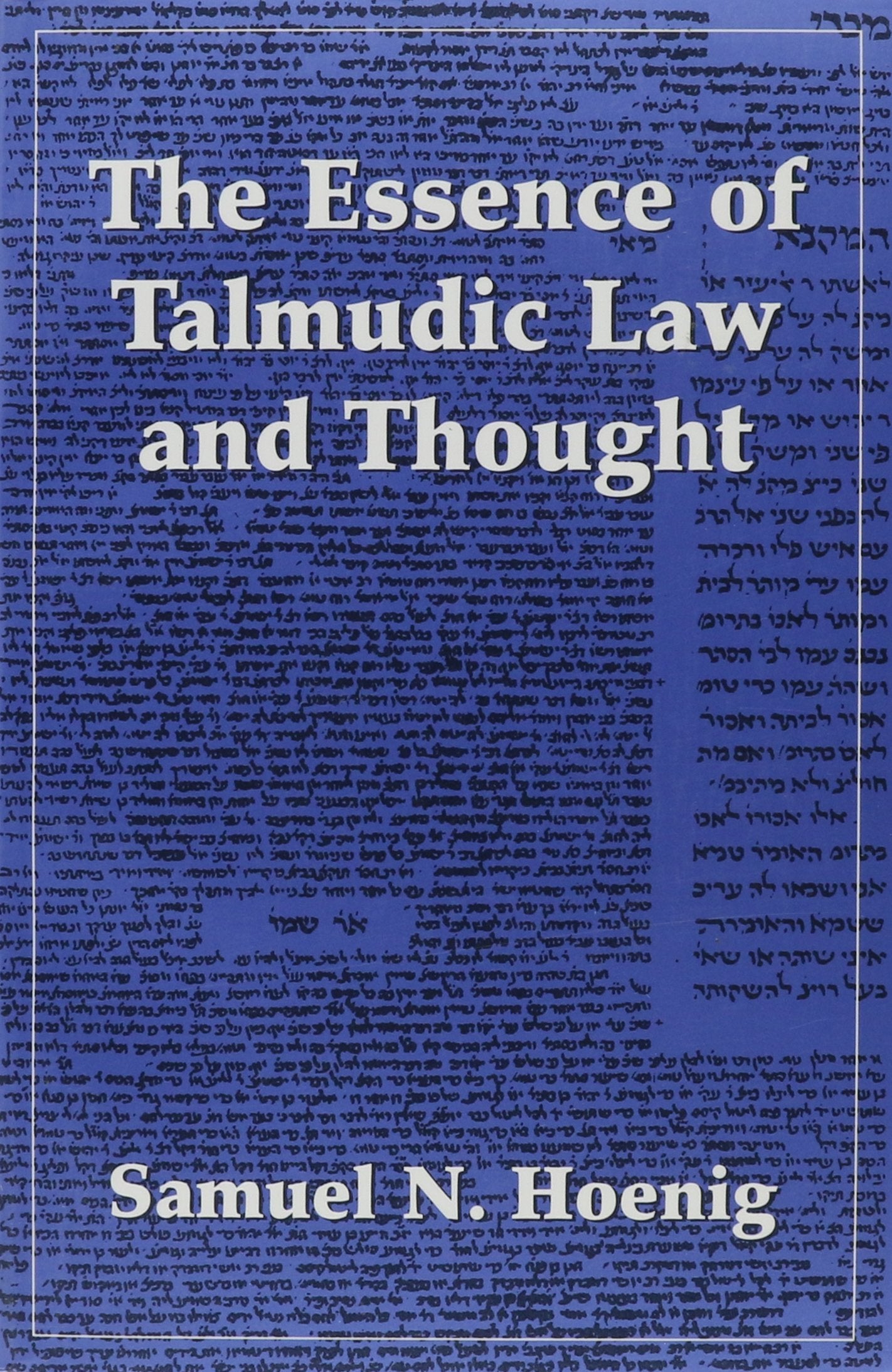The Essence Of Talmudic Law And Thought,Used