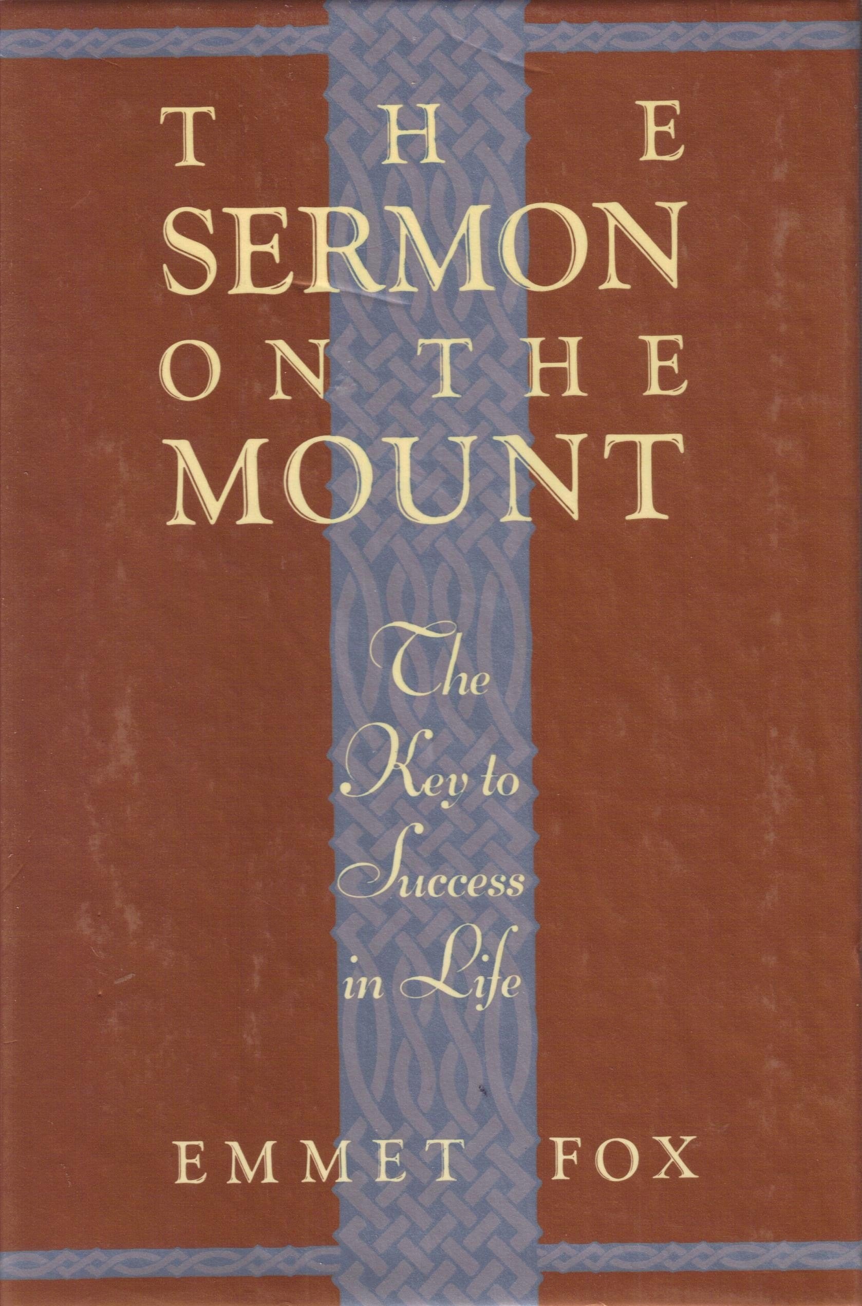 The Sermon On The Mount: The Key To Success In Life,Used