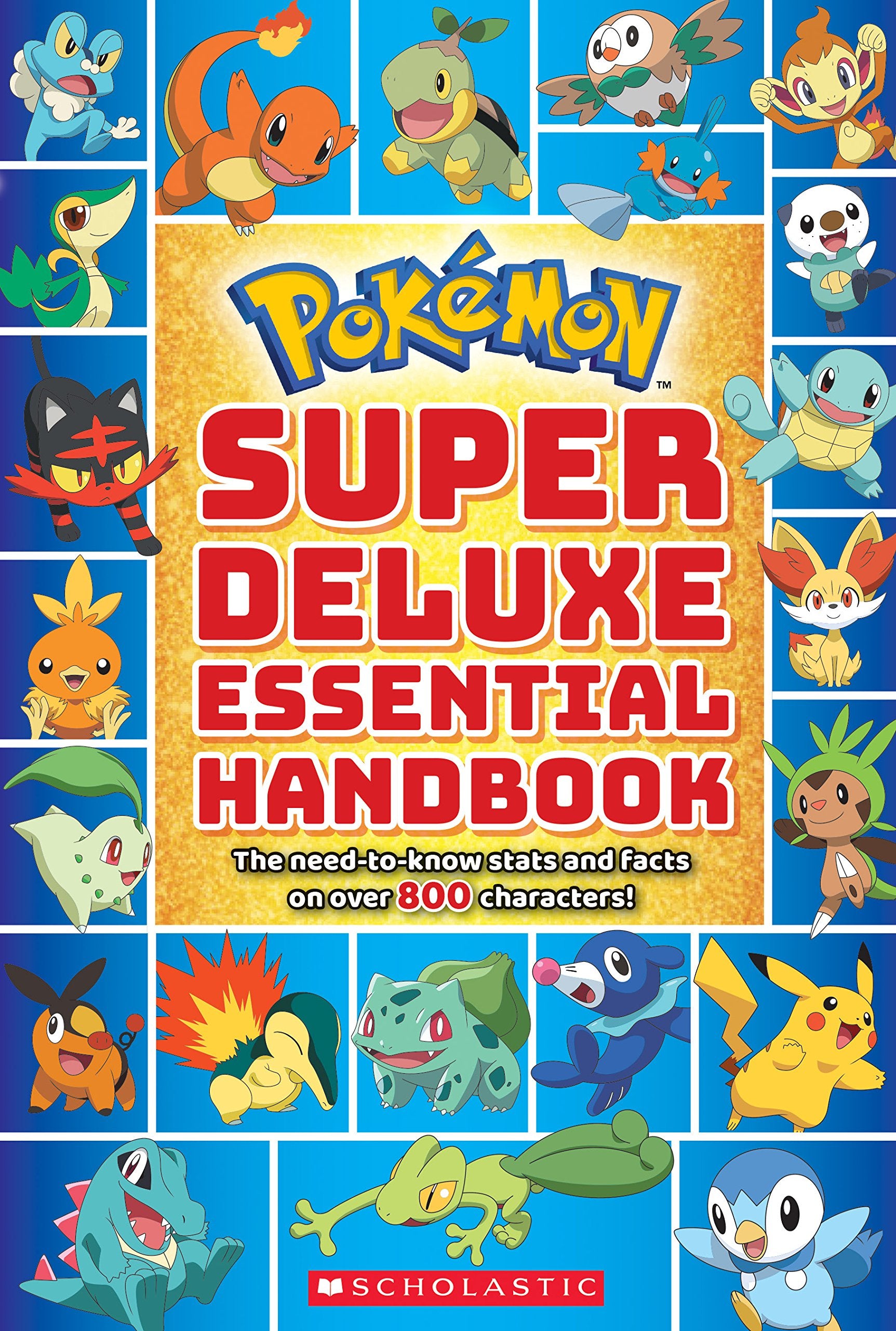 Super Deluxe Essential Handbook (Pokmon): The Needtoknow Stats And Facts On Over 800 Characters