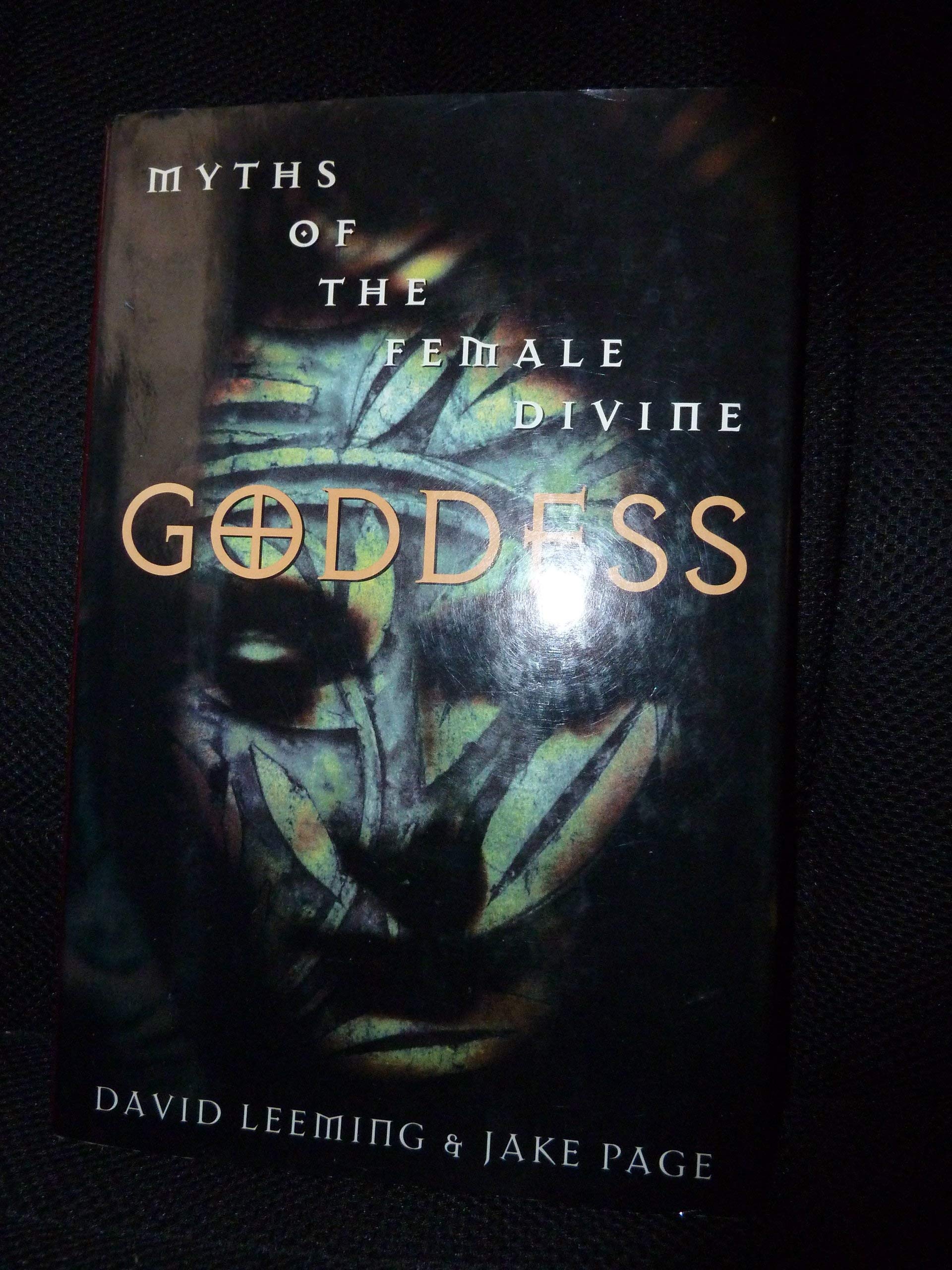Goddess: Myths Of The Female Divine,New