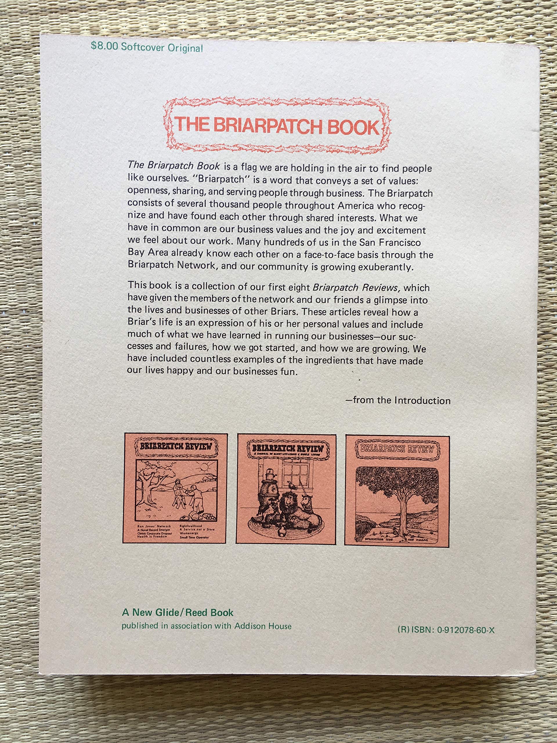 The Briarpatch Book: Experiences in Right Livelihood and Simple Living from the Briarpatch Community.,Used