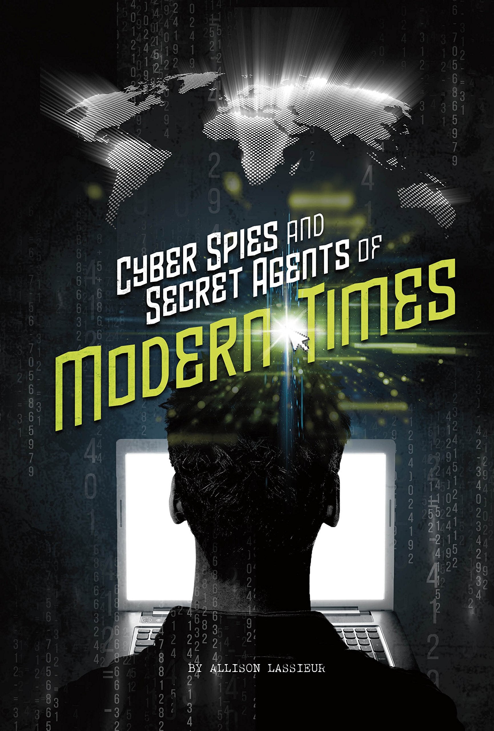 Cyber Spies and Secret Agents of Modern Times,Used