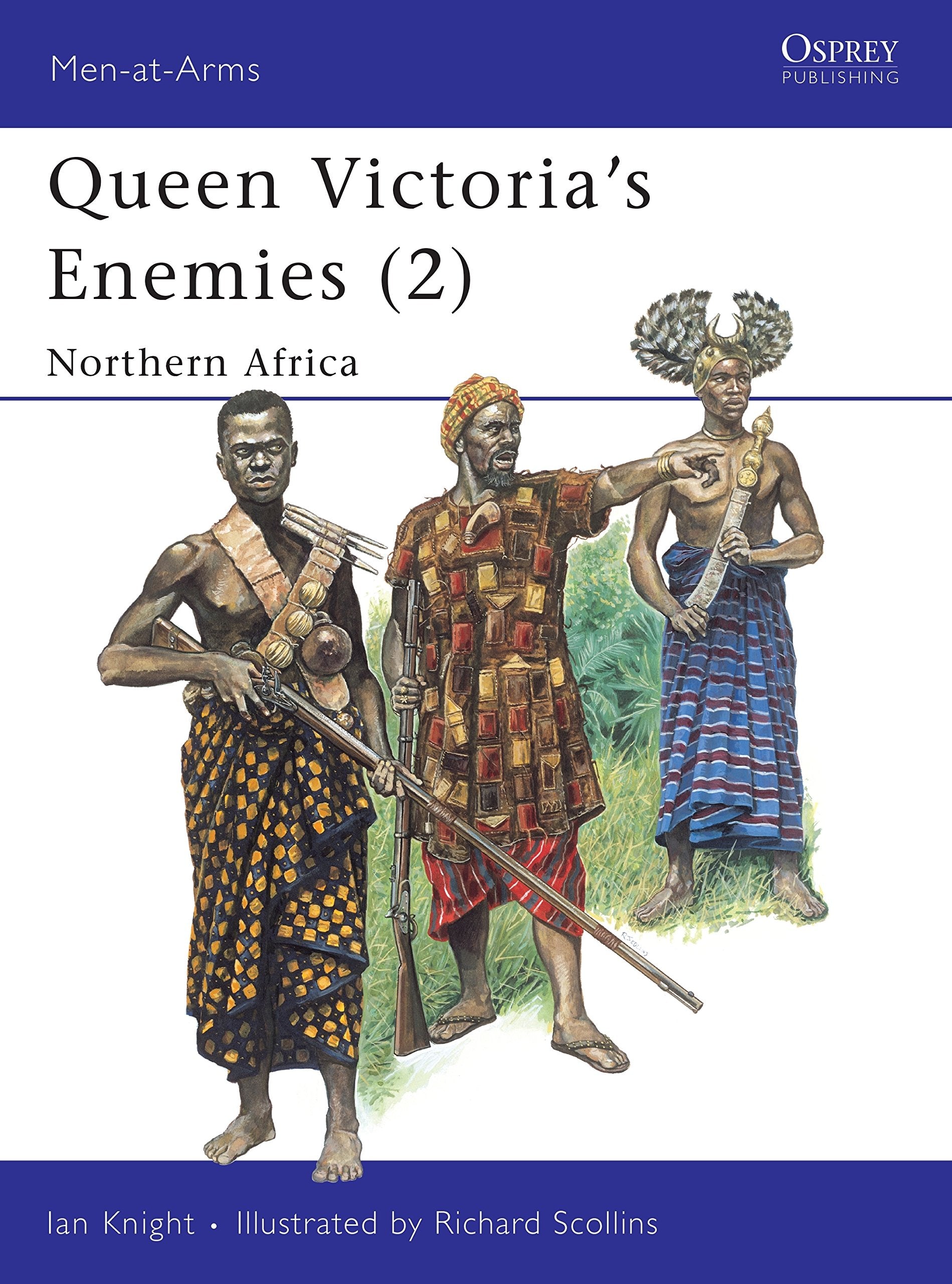 Queen Victoria'S Enemies (2) : Northern Africa (Menatarms Series, 215),Used