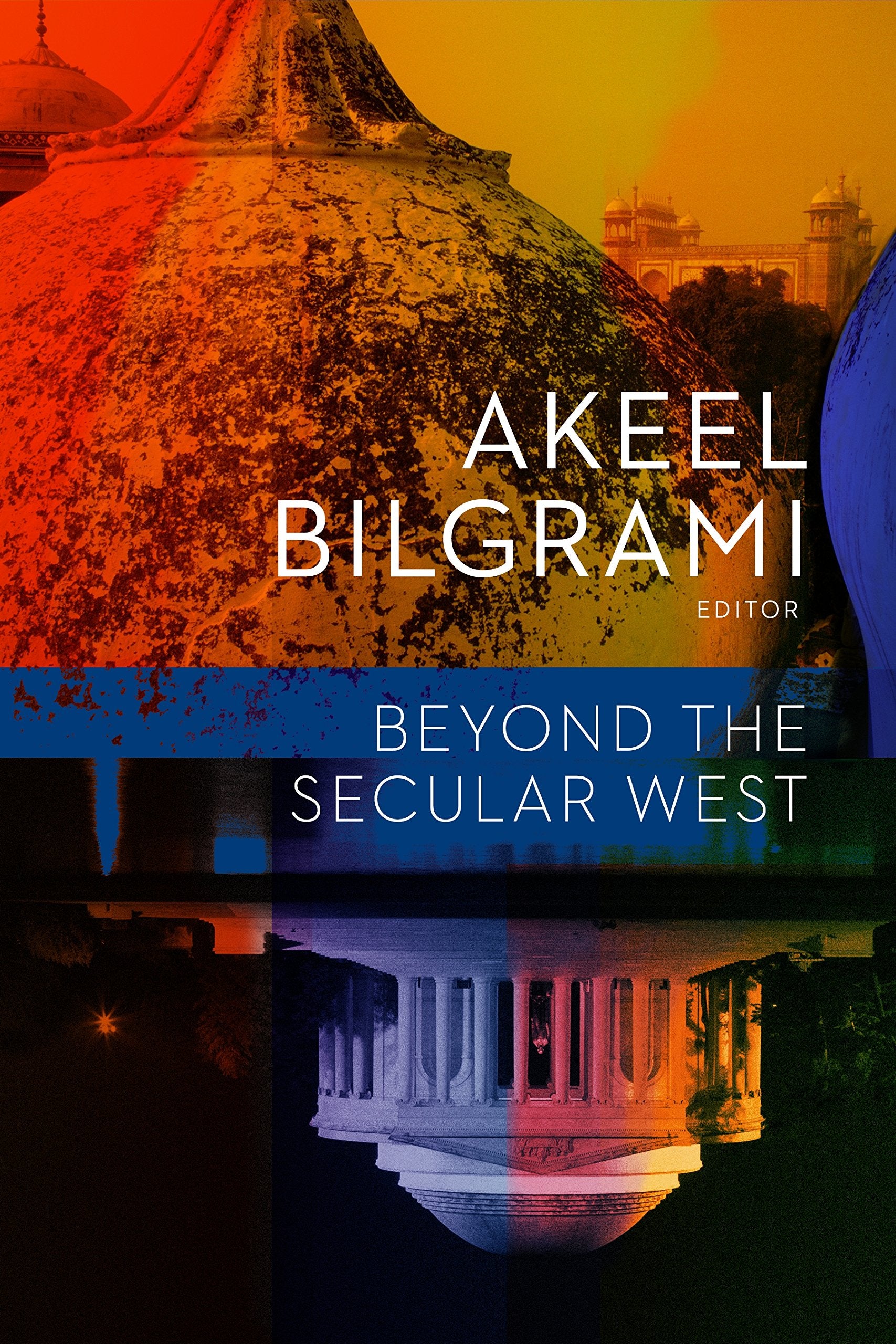Beyond the Secular West (Religion, Culture, and Public Life, 1),Used