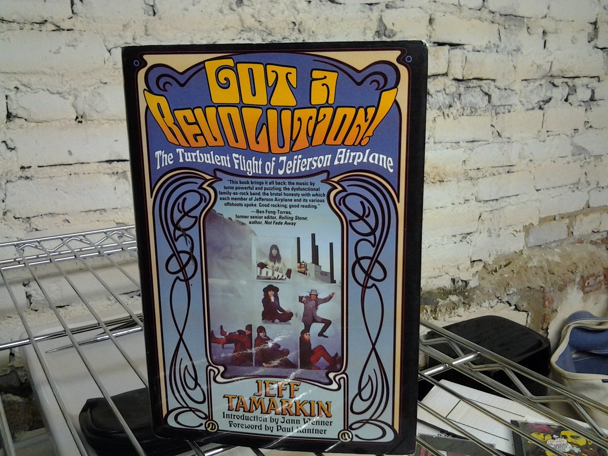 Got a Revolution! The Turbulent Flight of Jefferson Airplane,New
