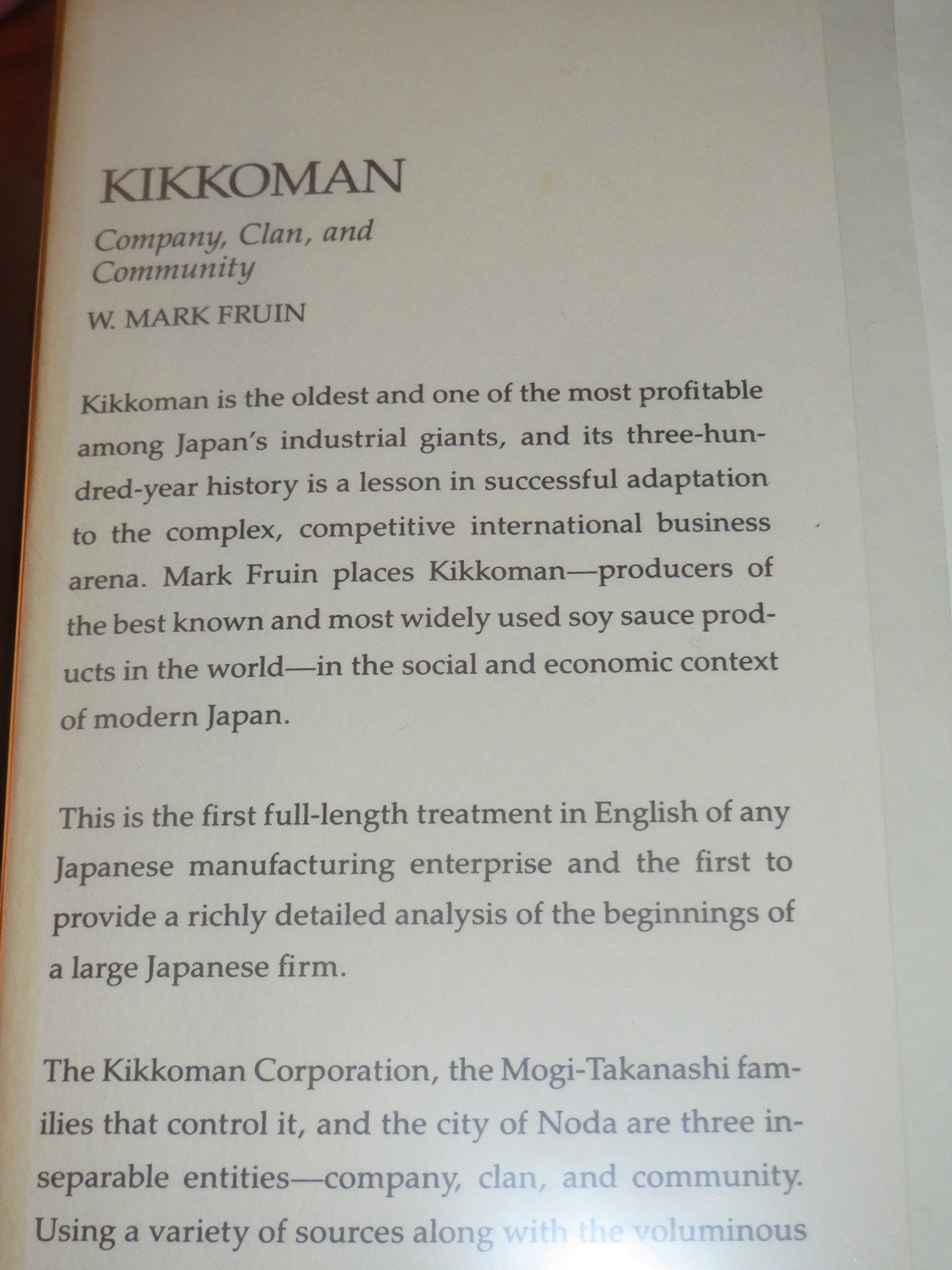 Kikkoman: Company, Clan, and Community (Harvard Studies in Business History),Used