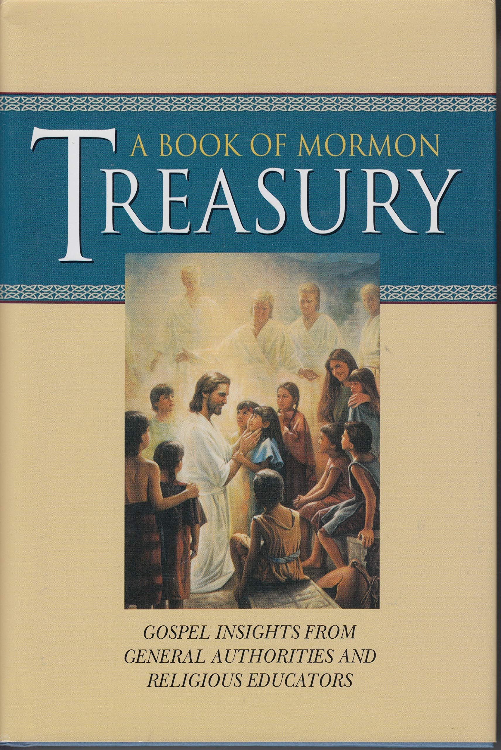 A Book of Mormon Treasury: Gospel Insights from General Authorities and Religious Educators,Used