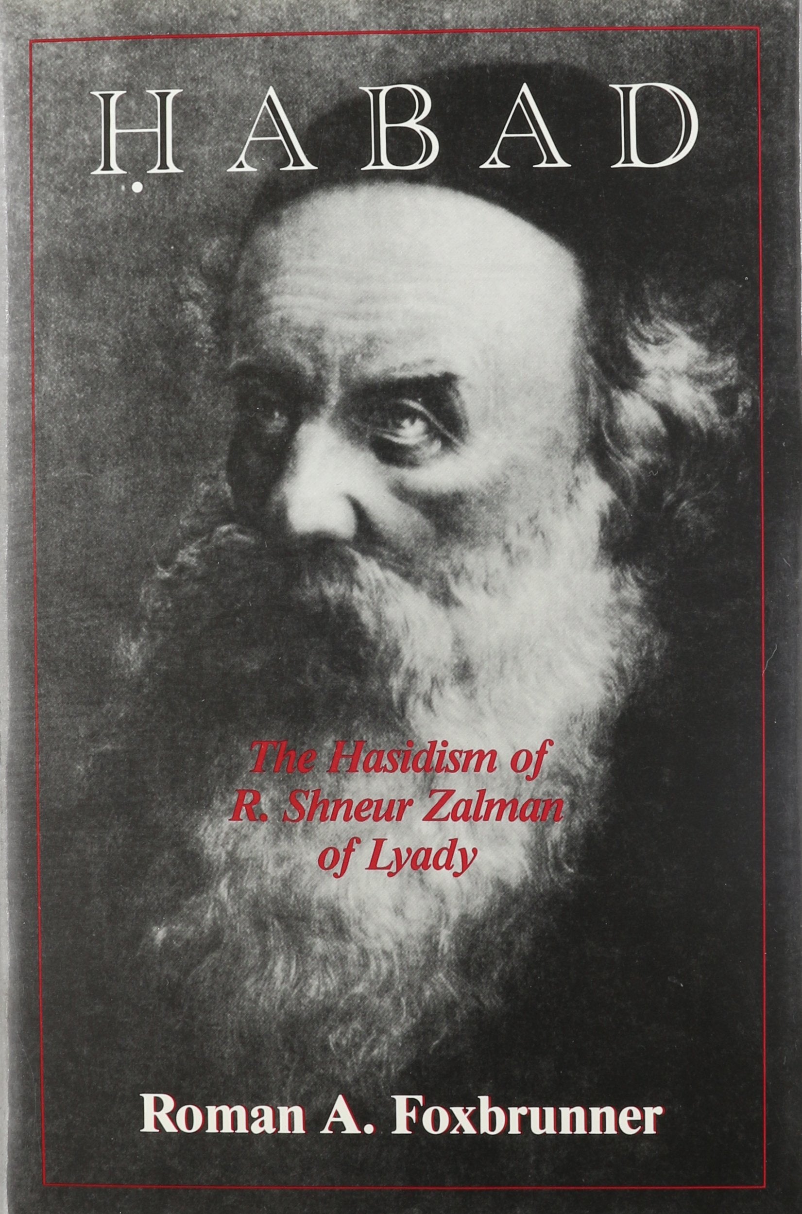 Habad: The Hasidism of R. Shneur Zalman of Lyady,Used