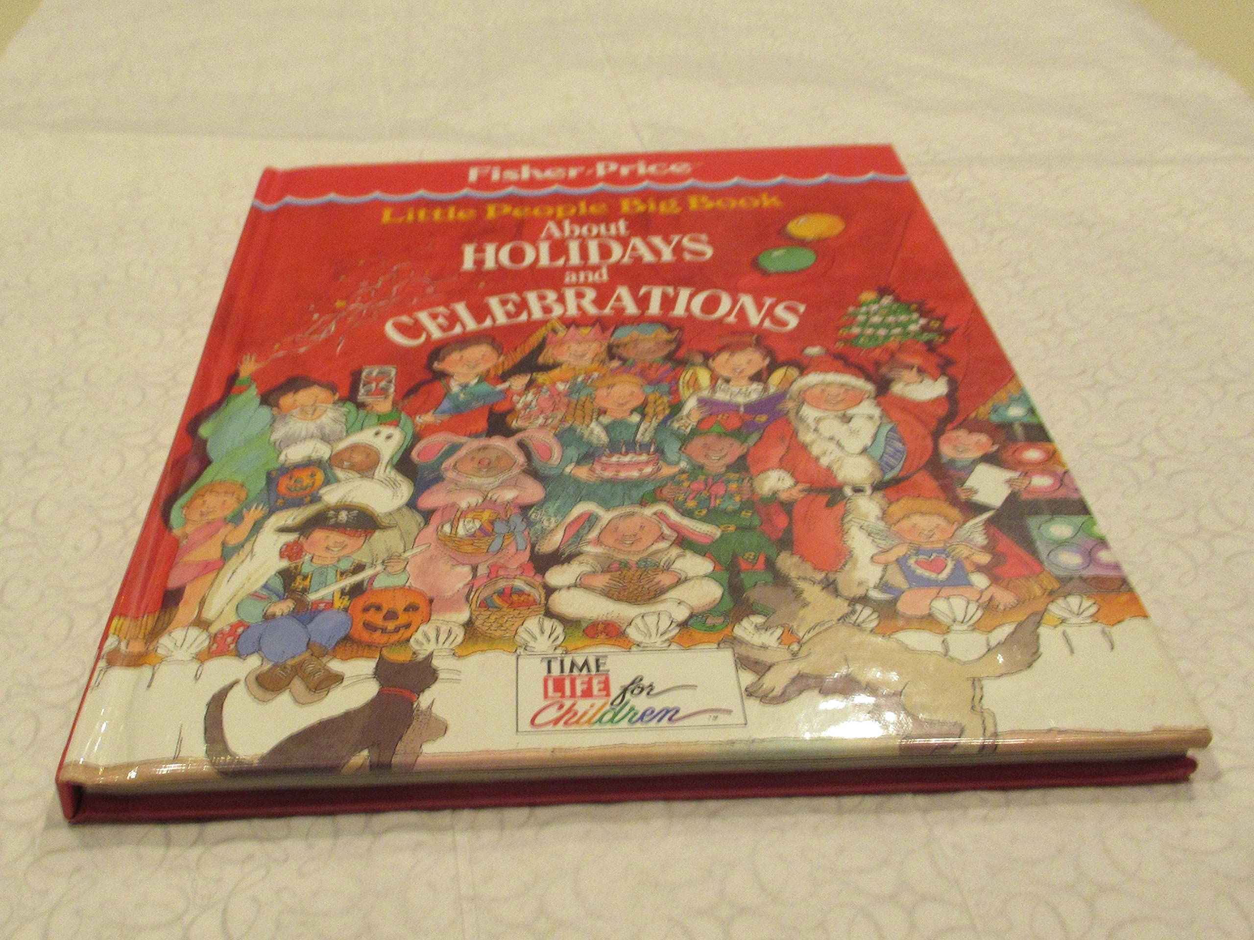 Little People Big Book About Holidays and Celebrations,Used