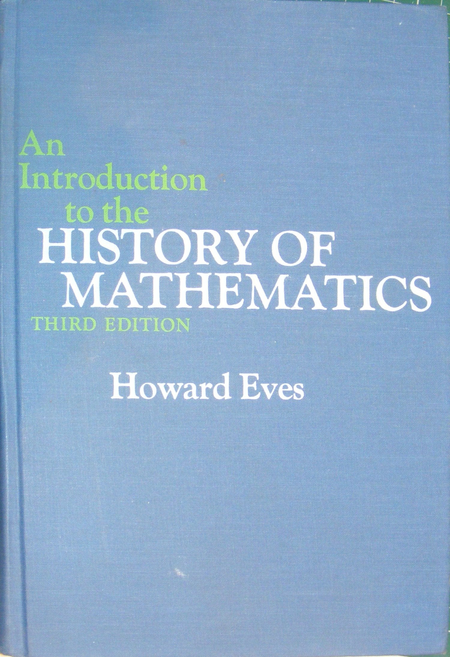 An Introduction To The History Of Mathematics,Used