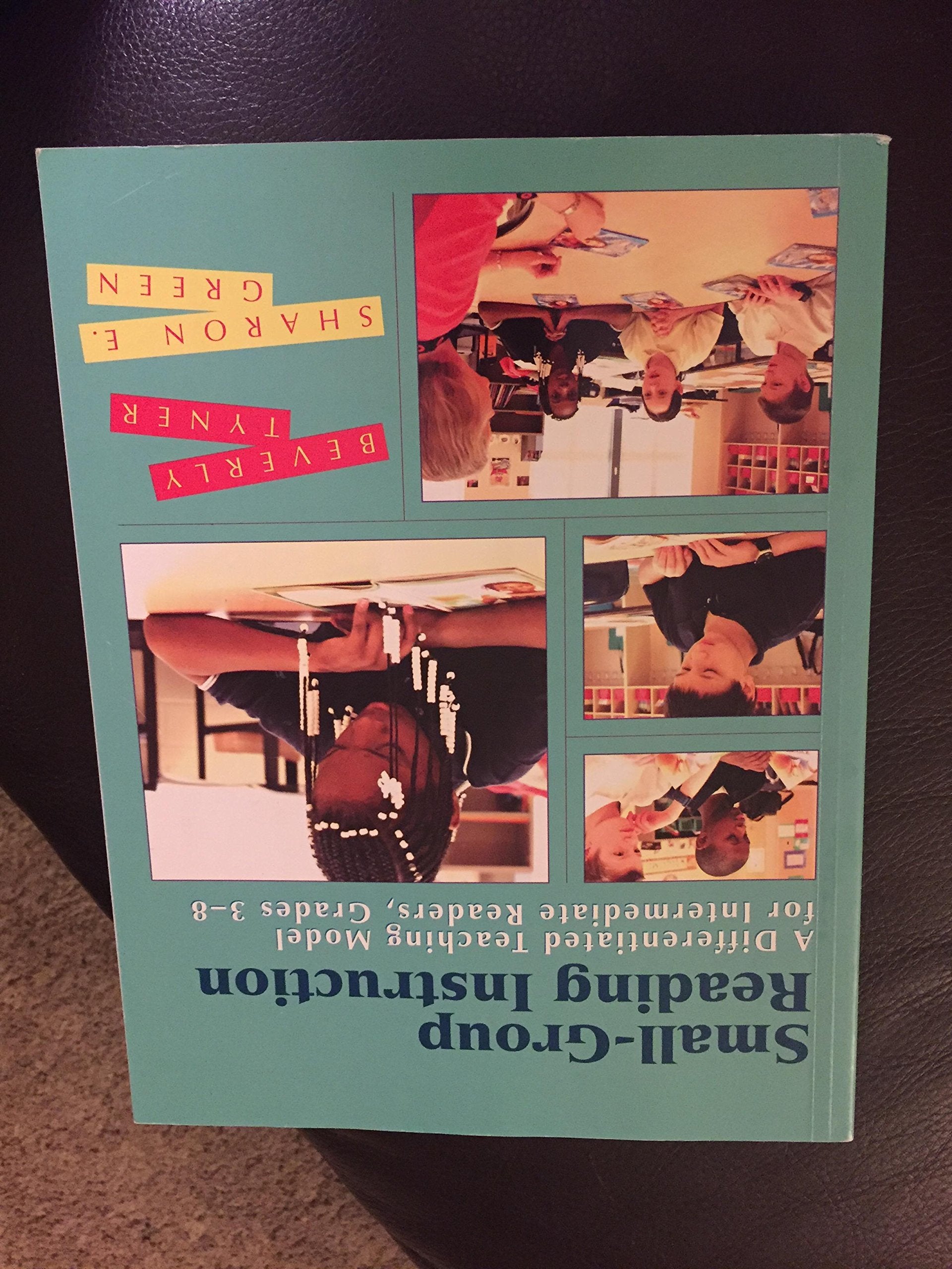 SmallGroup Reading Instruction: A Differentiated Teaching Model for Intermediate Readers, Grades 38,Used