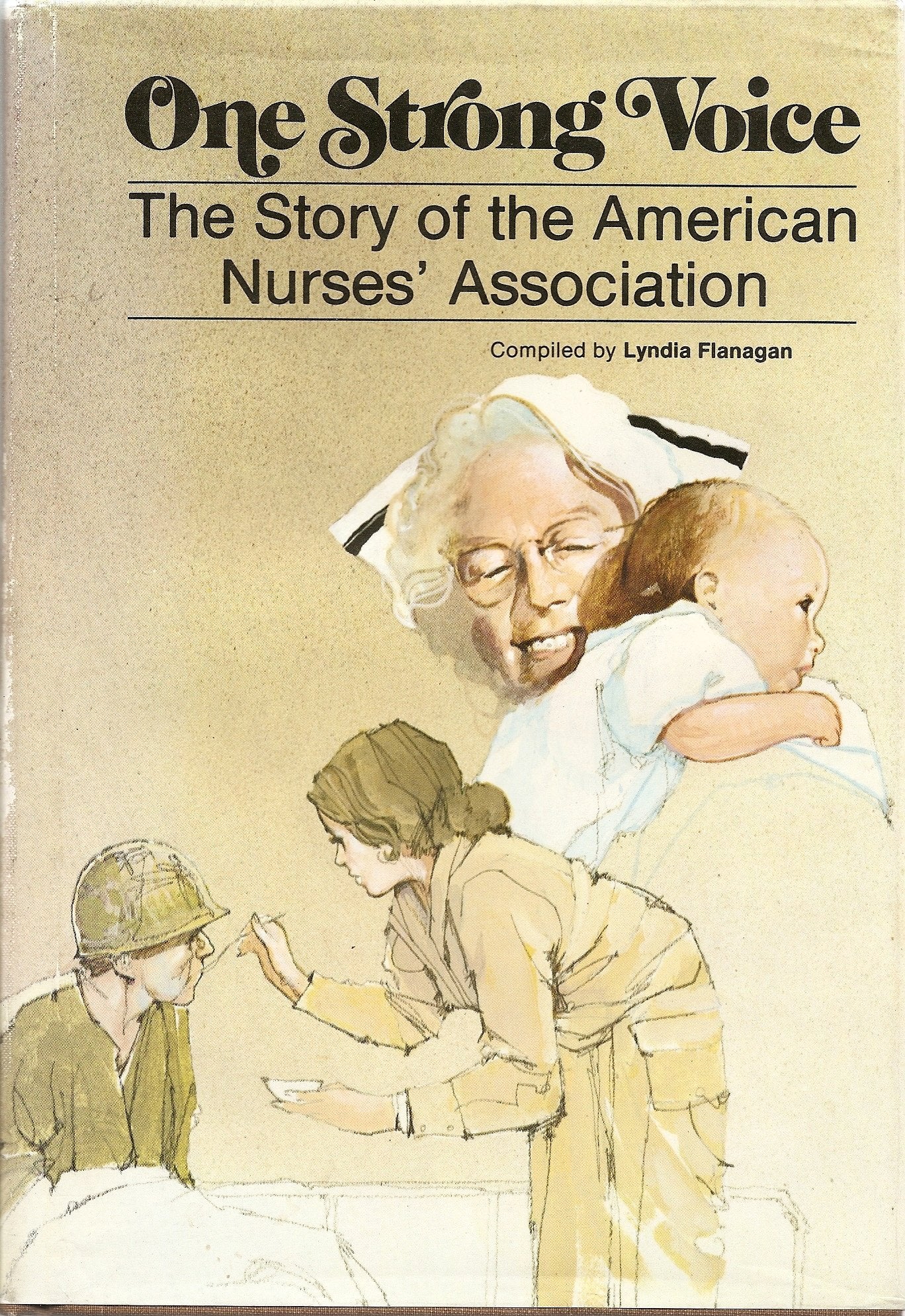 One Strong Voice: The Story of the American Nurses' Association,Used