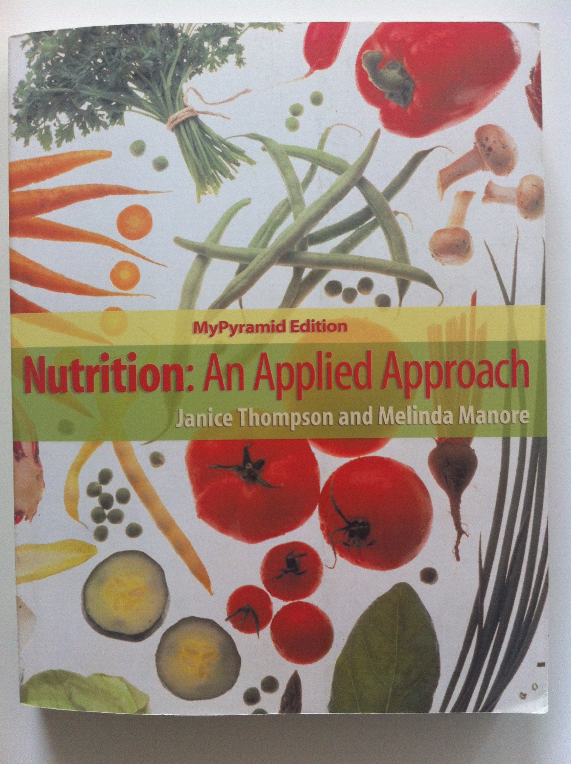 Nutrition: An Applied Approach (MyNutritionLab Series),Used