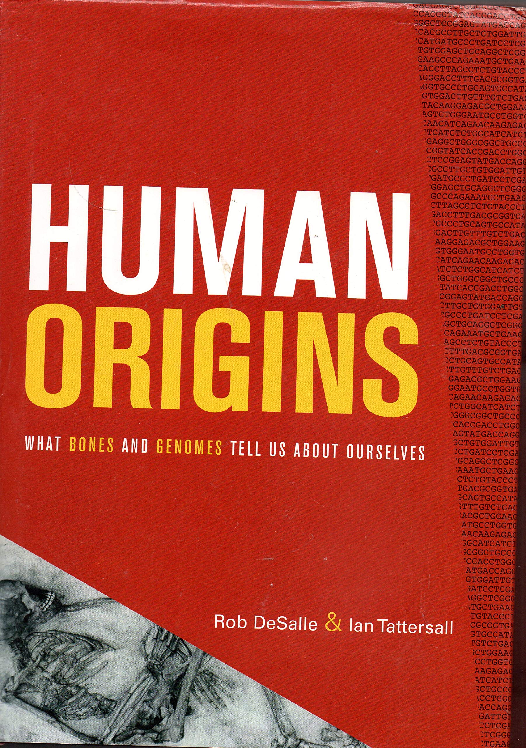 Human Origins: What Bones and Genomes Tell Us about Ourselves,New