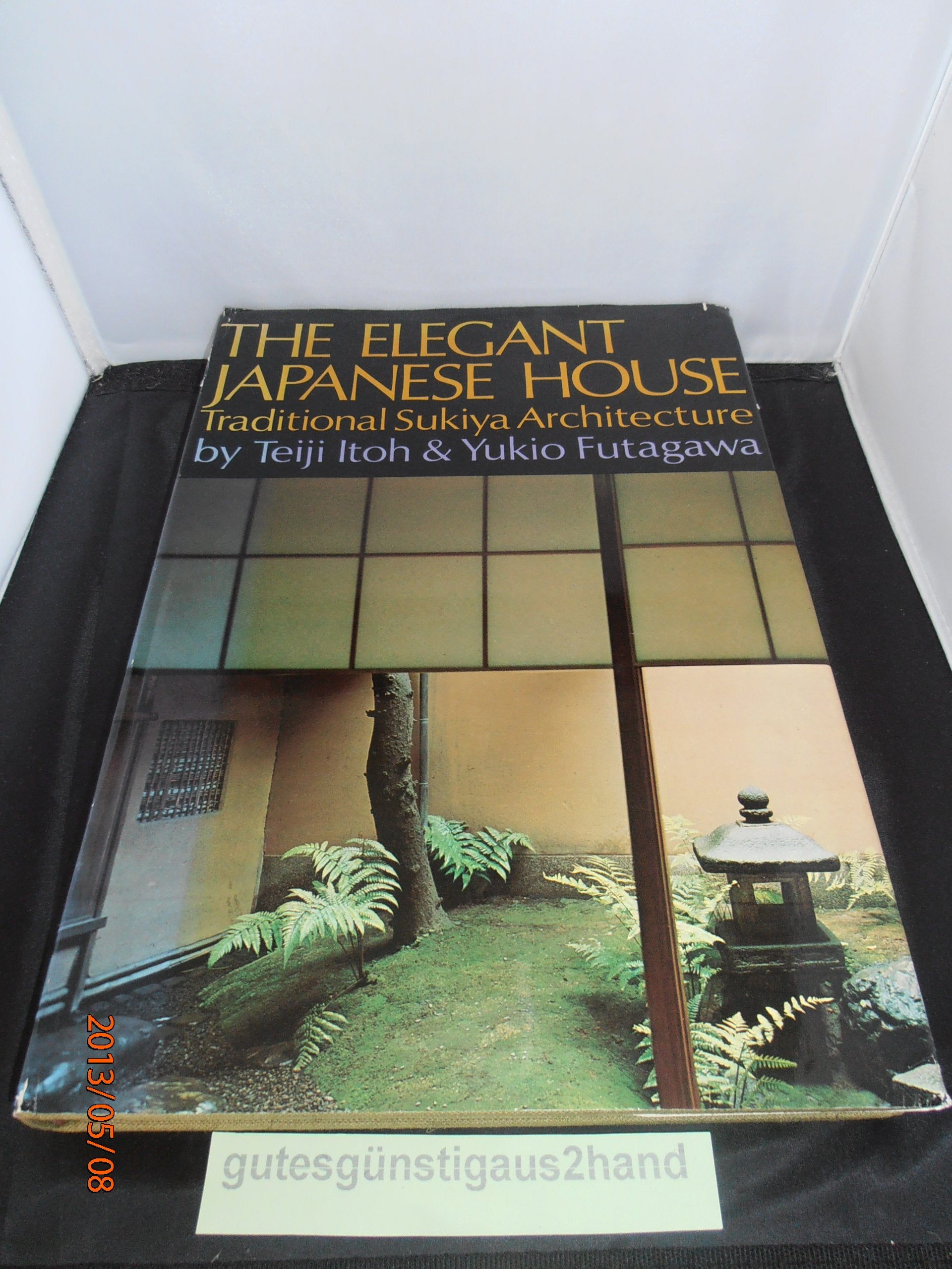 The Elegant Japanese House: Traditional Sukiya Architecture,Used