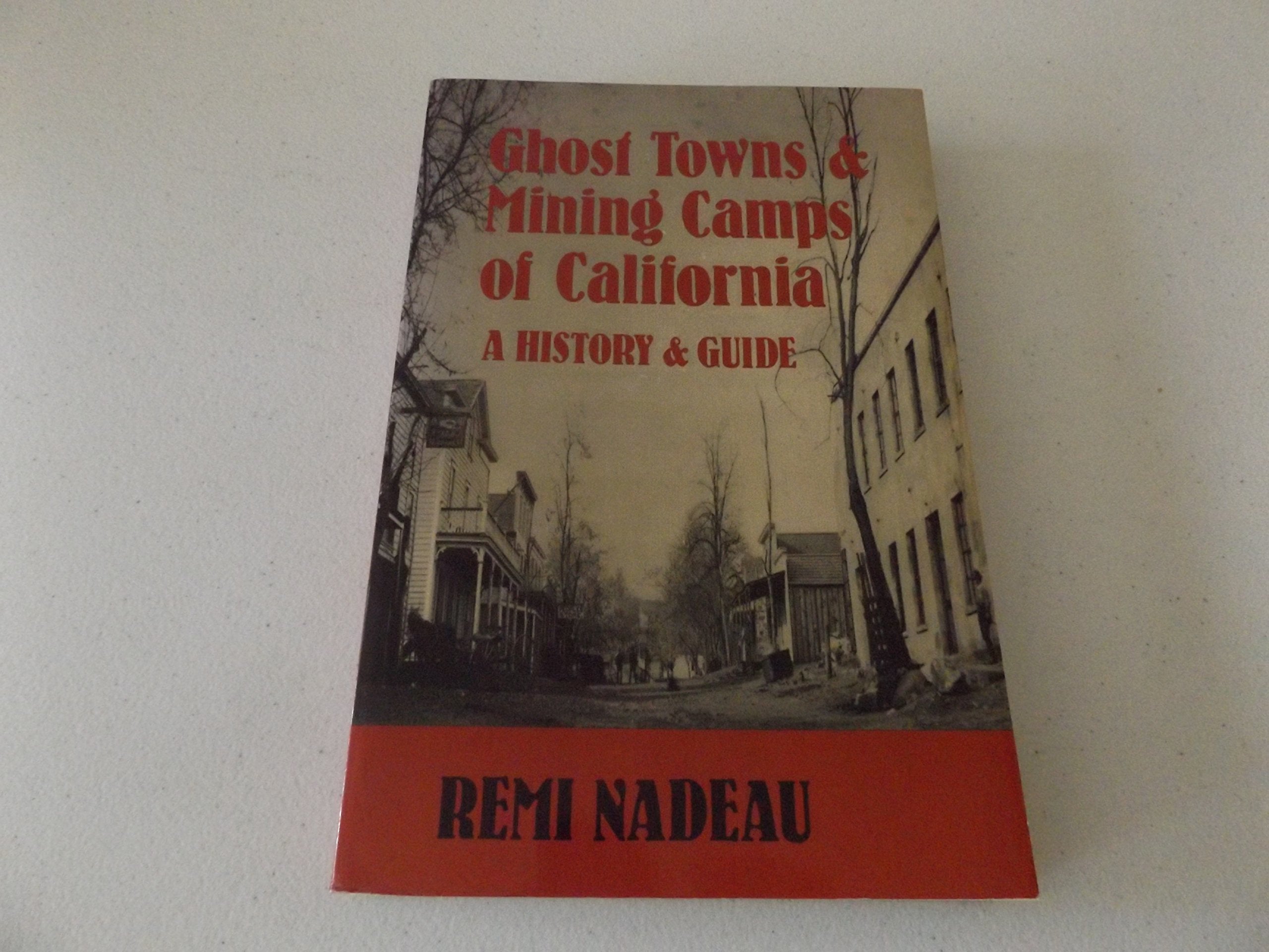 Ghost Towns And Mining Camps Of California,Used