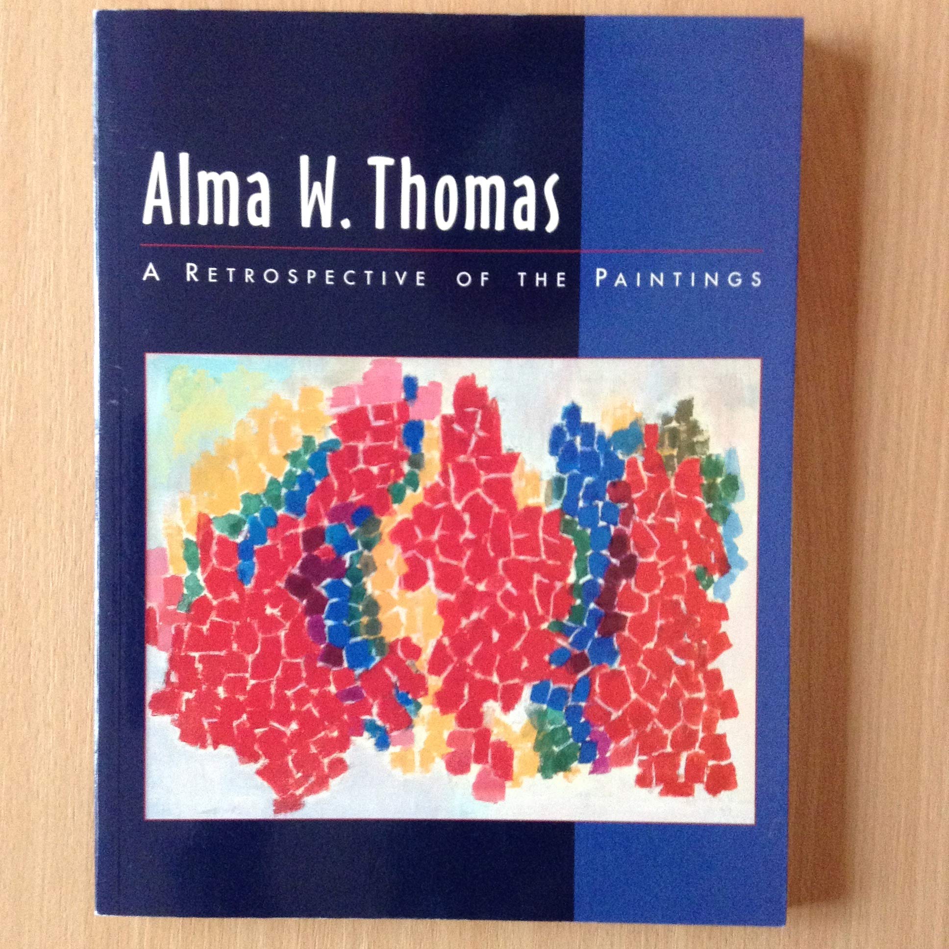 Alma W. Thomas: A Retrospective of the Paintings,Used