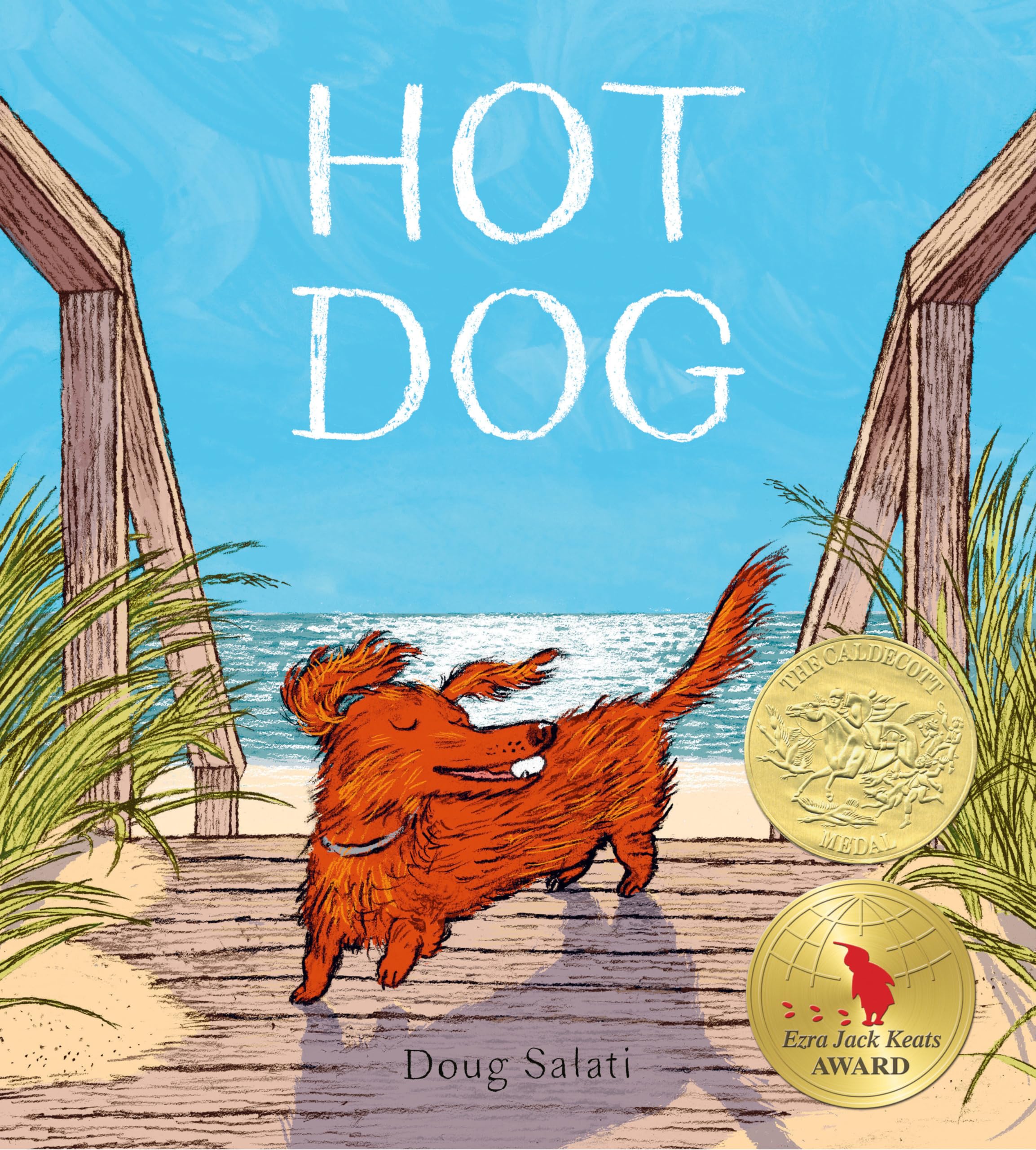Hot Dog: (Winner Of The 2023 Caldecott Medal),New