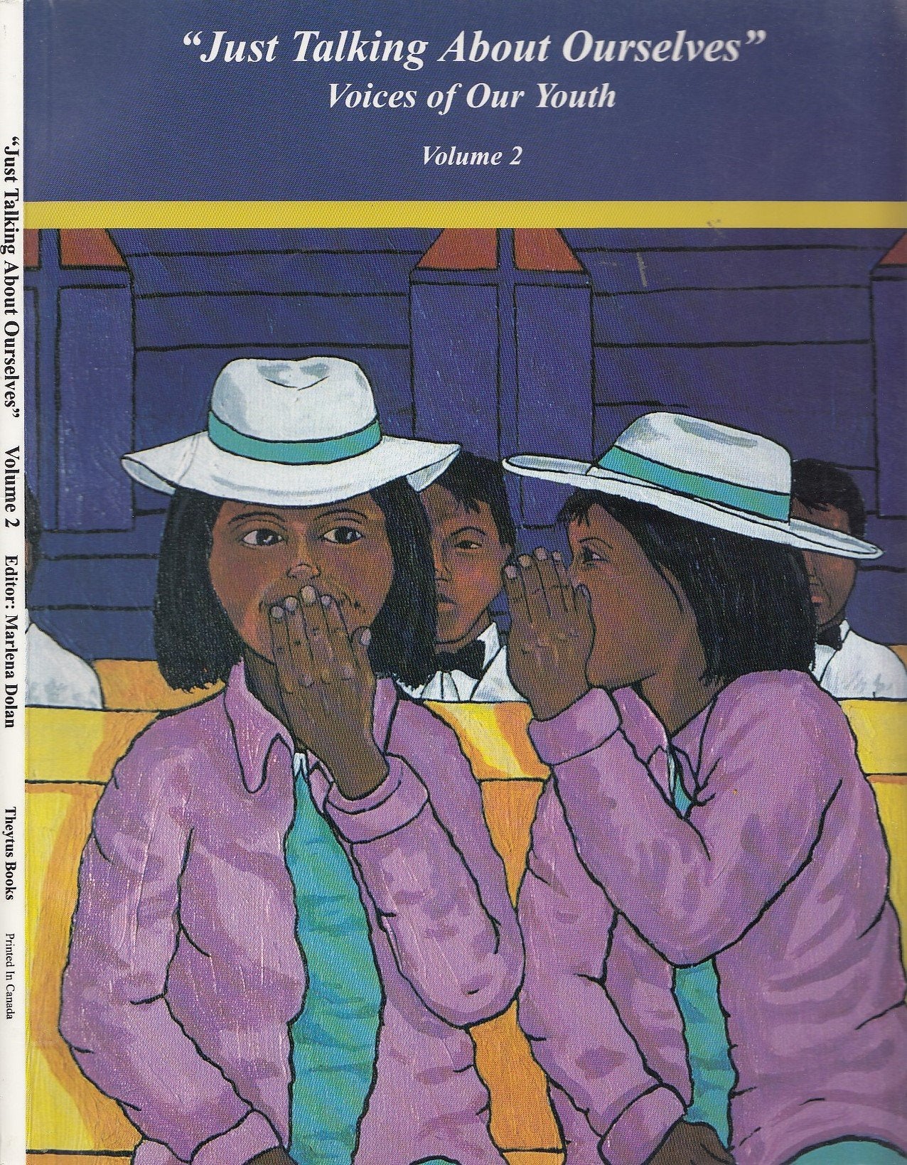 Just Talking About Ourselves: Voices of Our Youth (2),New