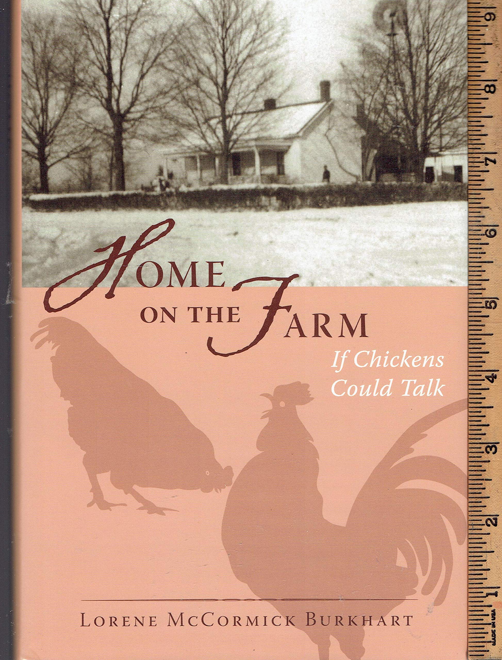 Home on the Farm: If Chickens Could Talk,Used