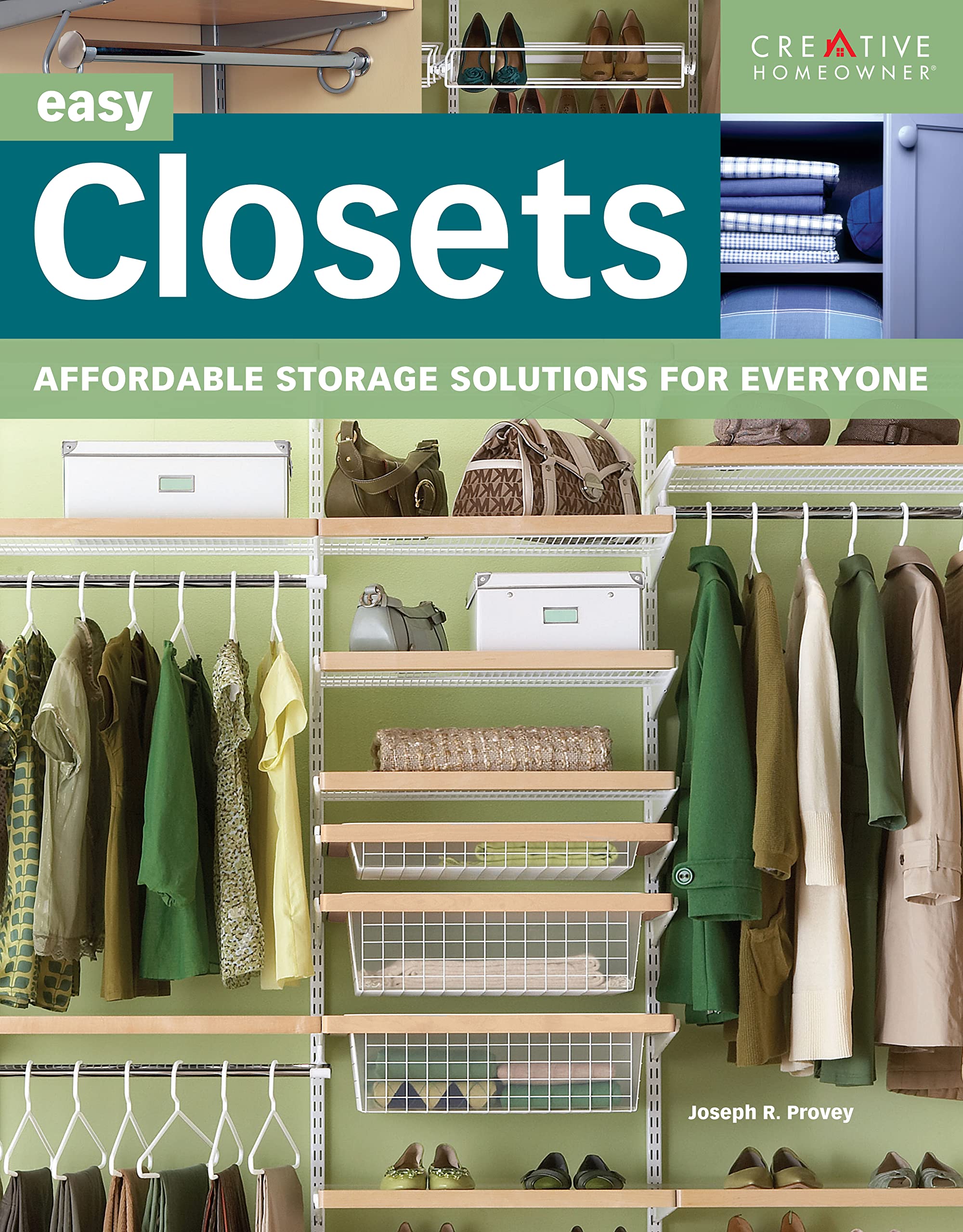 Easy Closets: Affordable Storage Solutions for Everyone (Creative Homeowner) (Home Improvement),Used