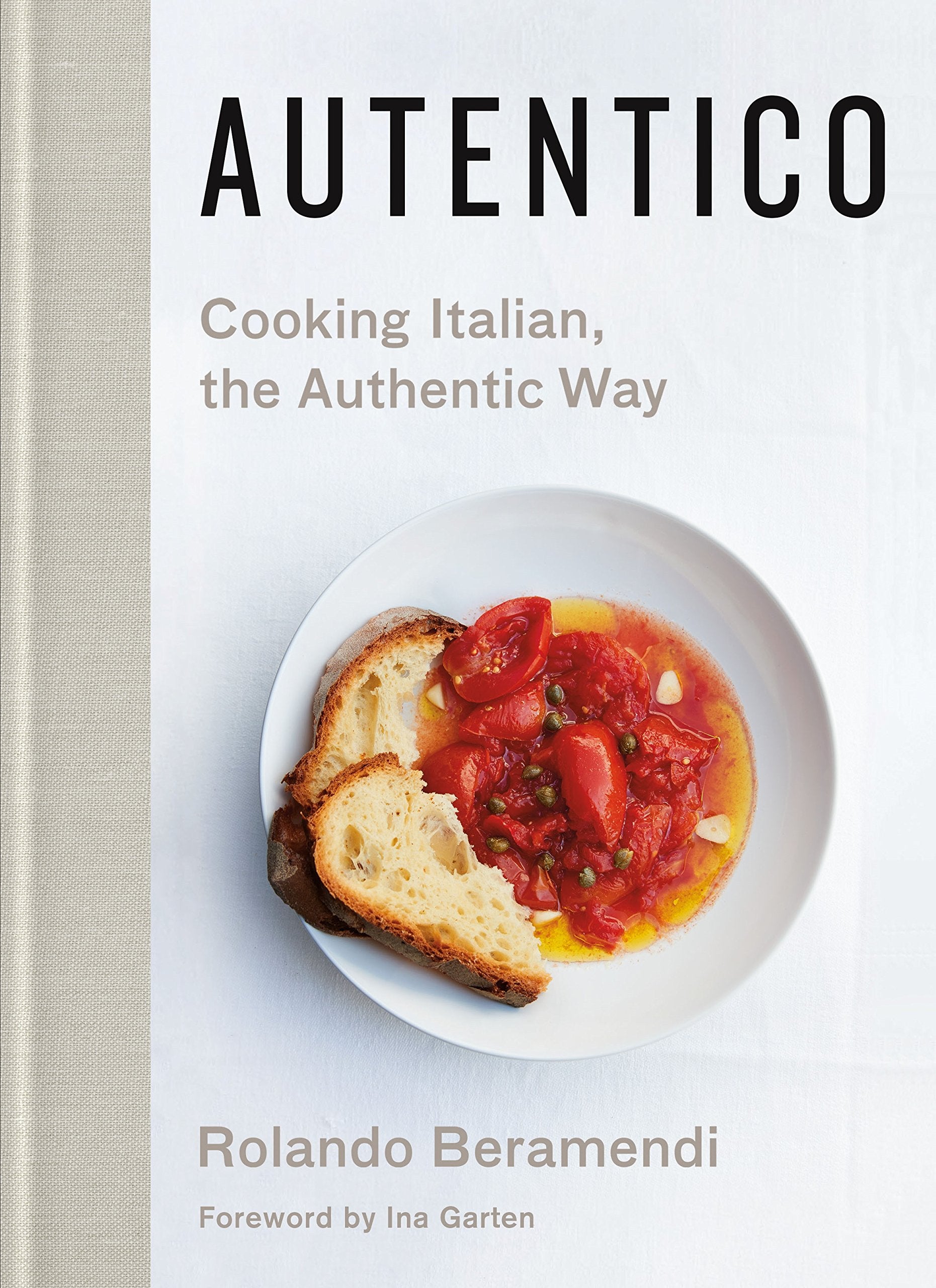 Autentico: Cooking Italian, The Authentic Way