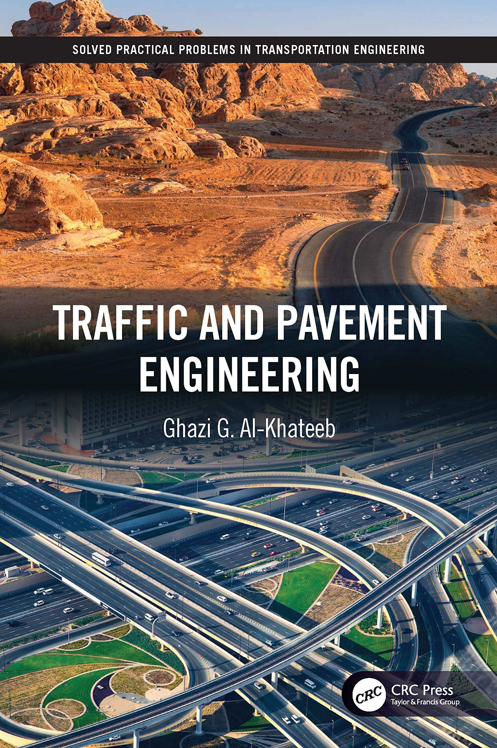 Traffic and Pavement Engineering (Solved Practical Problems in Transportation Engineering, 1),Used