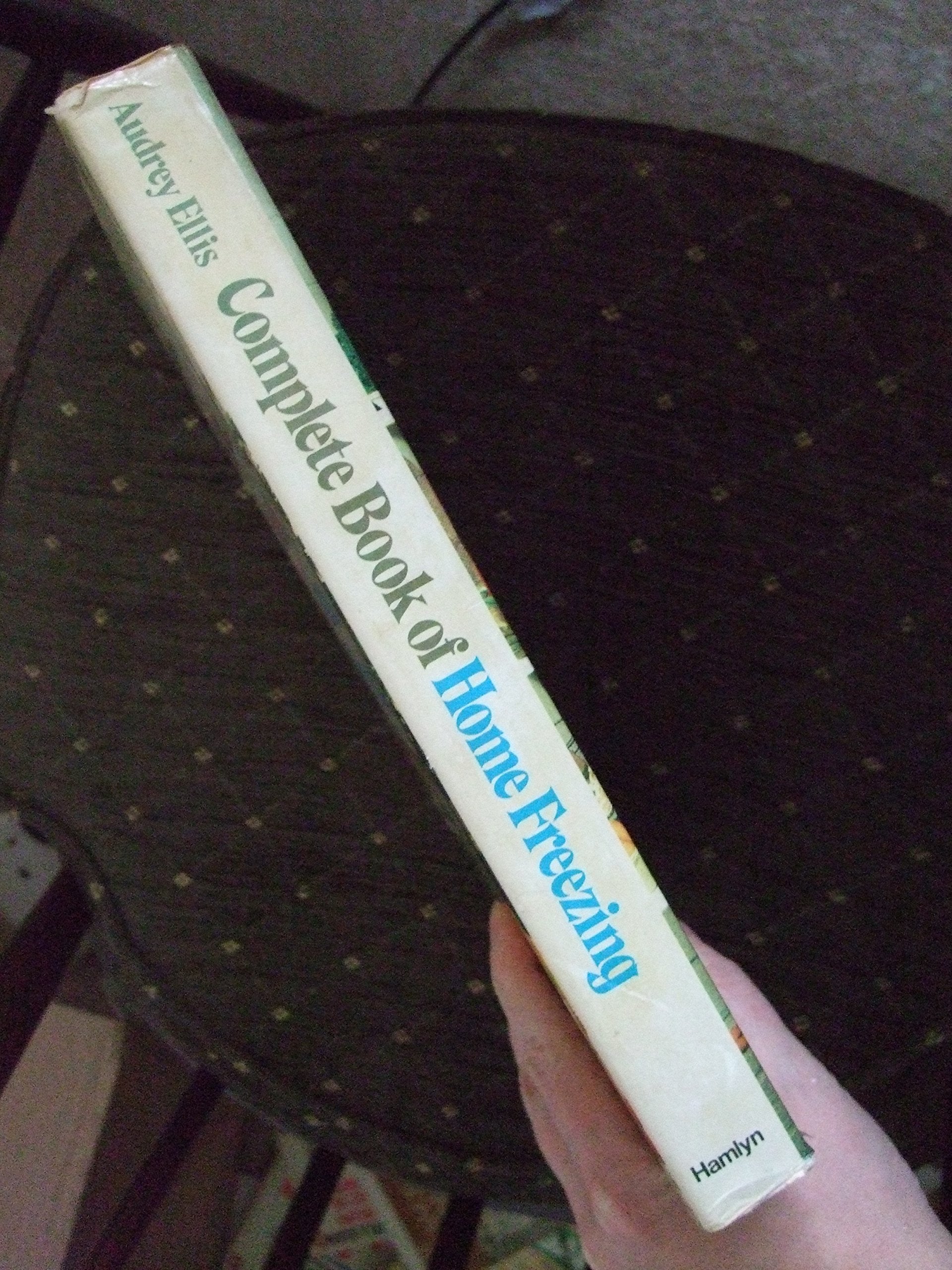 Complete Book of Home Freezing,Used