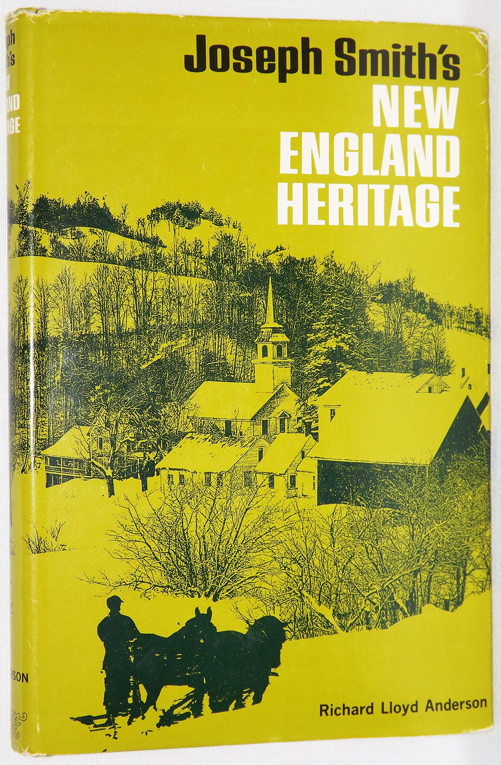 Joseph Smith'S New England Heritage: Influences Of Grandfathers Solomon Mack And Asael Smith,Used