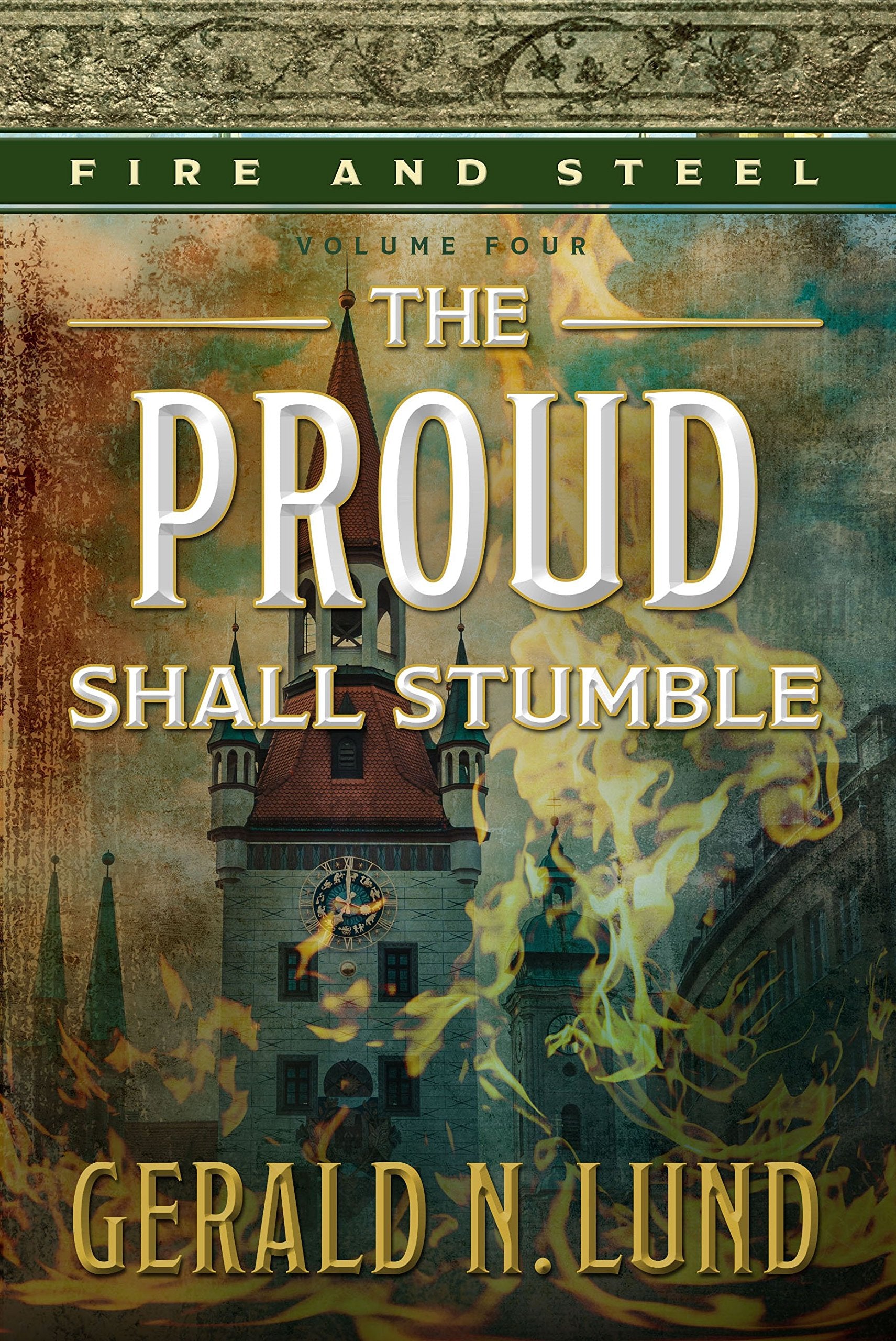 Fire and Steel, Volume 4: The Proud Shall Stumble,Used